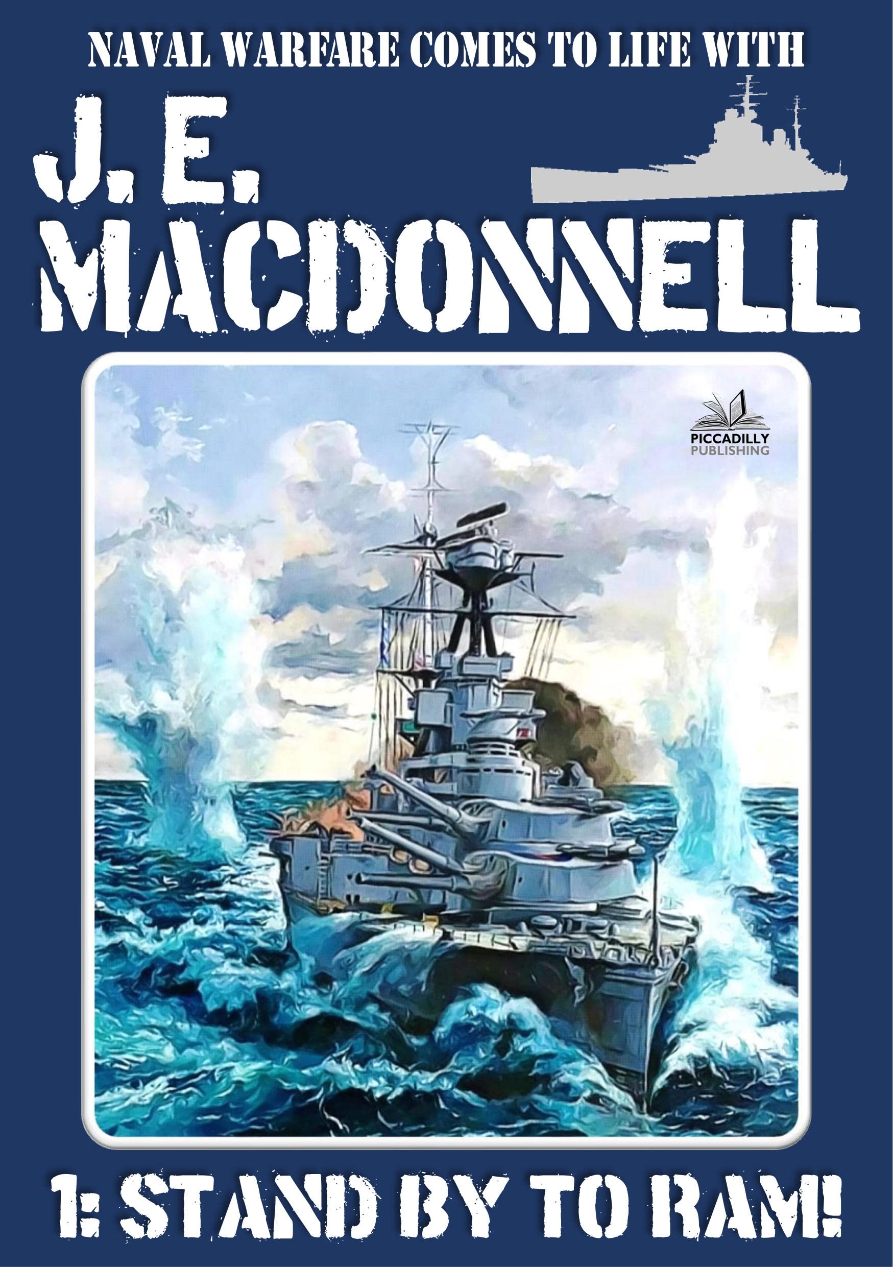 J E Macdonnell 1: Stand by To Ram!