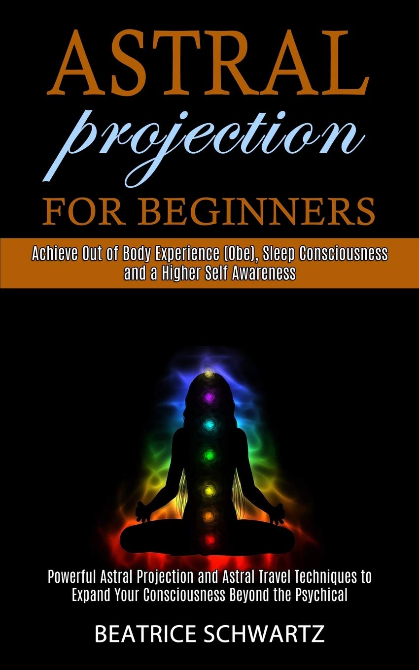 Astral Projection Biginers Guide.pdf Astral Projection For Beginners – VIIIG