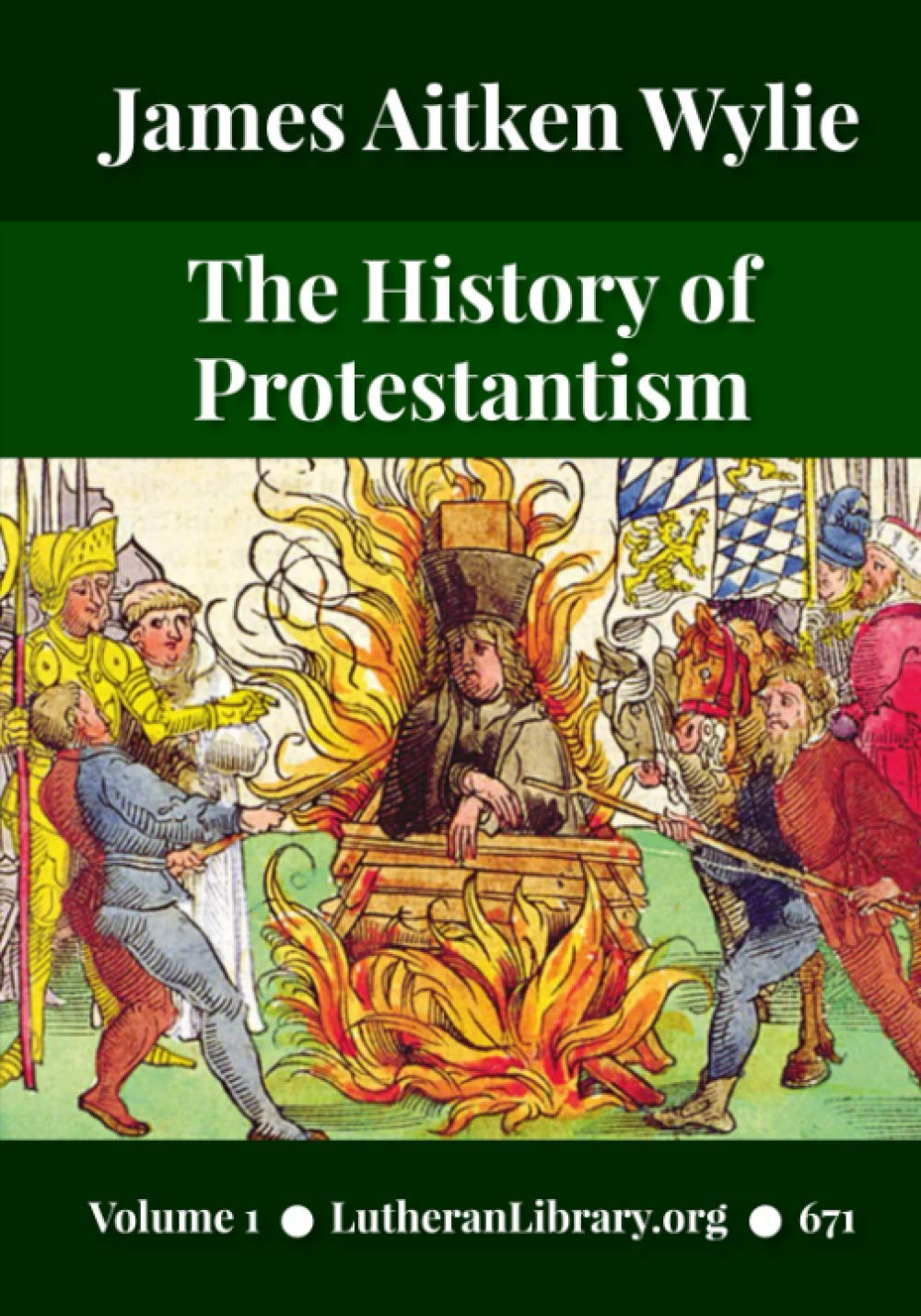 The History of Protestantism Volume 1 by James Aitken Wylie Goodreads
