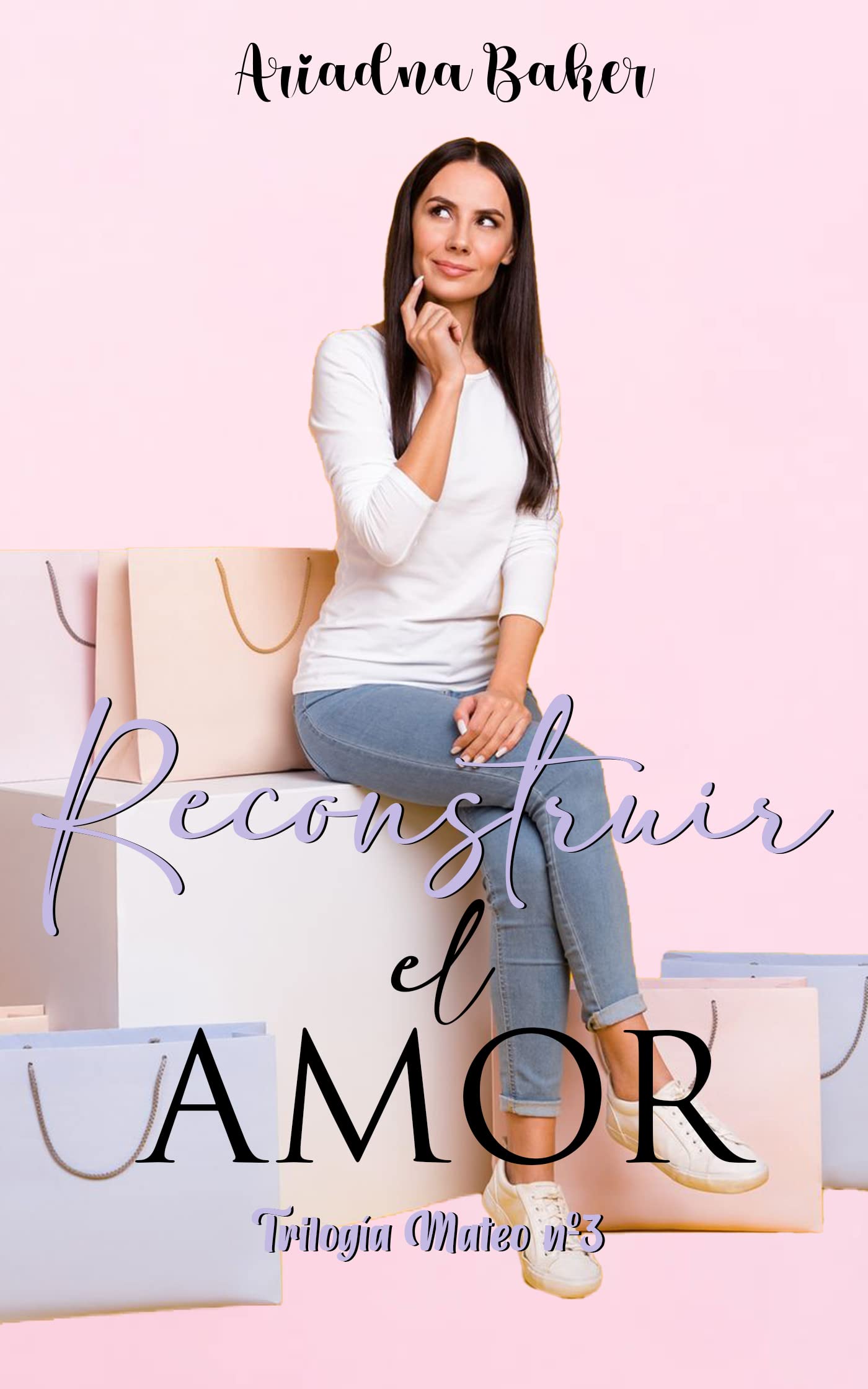 Reconstruir el amor (Trilogía "Mateo" nº 3)