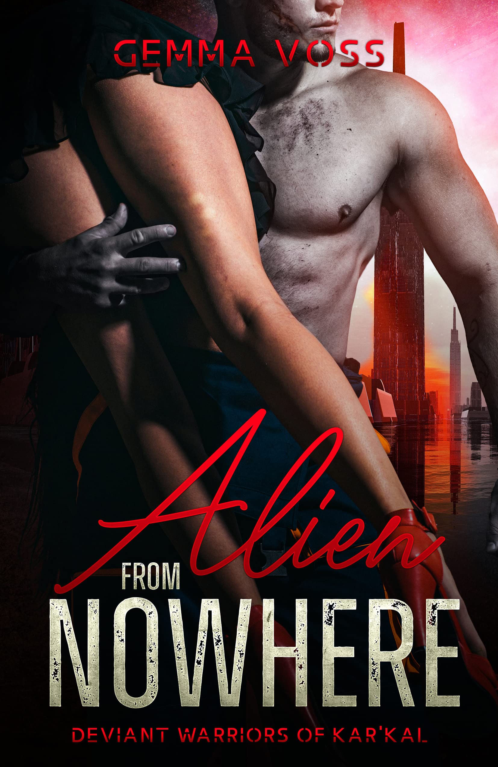 Alien From Nowhere (Deviant Warriors of Kar'Kal #1)