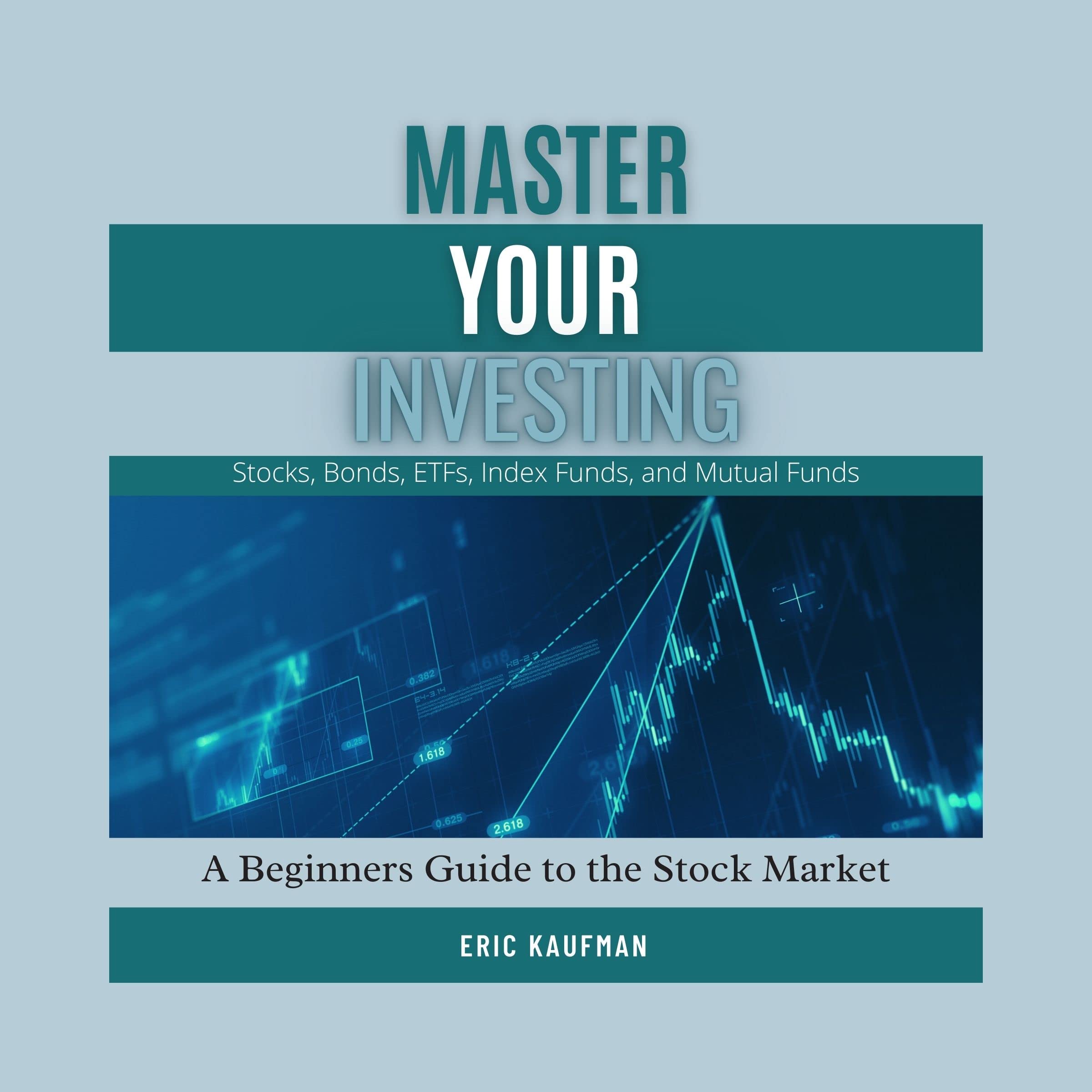 Master Your Investing A Beginners Guide to the Stock Market Stocks