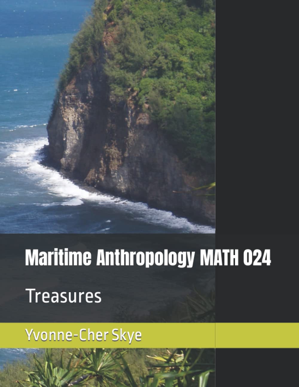 Maritime Anthropology MATH 024 Treasures by Ms. YvonneCher E. Skye
