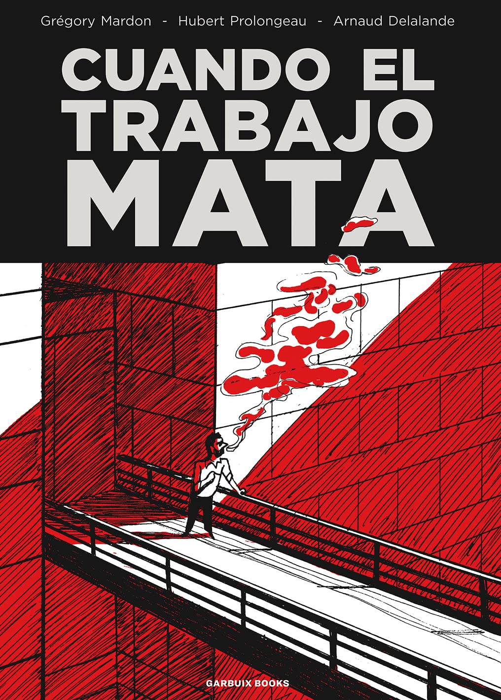 Cuando el trabajo mata book cover