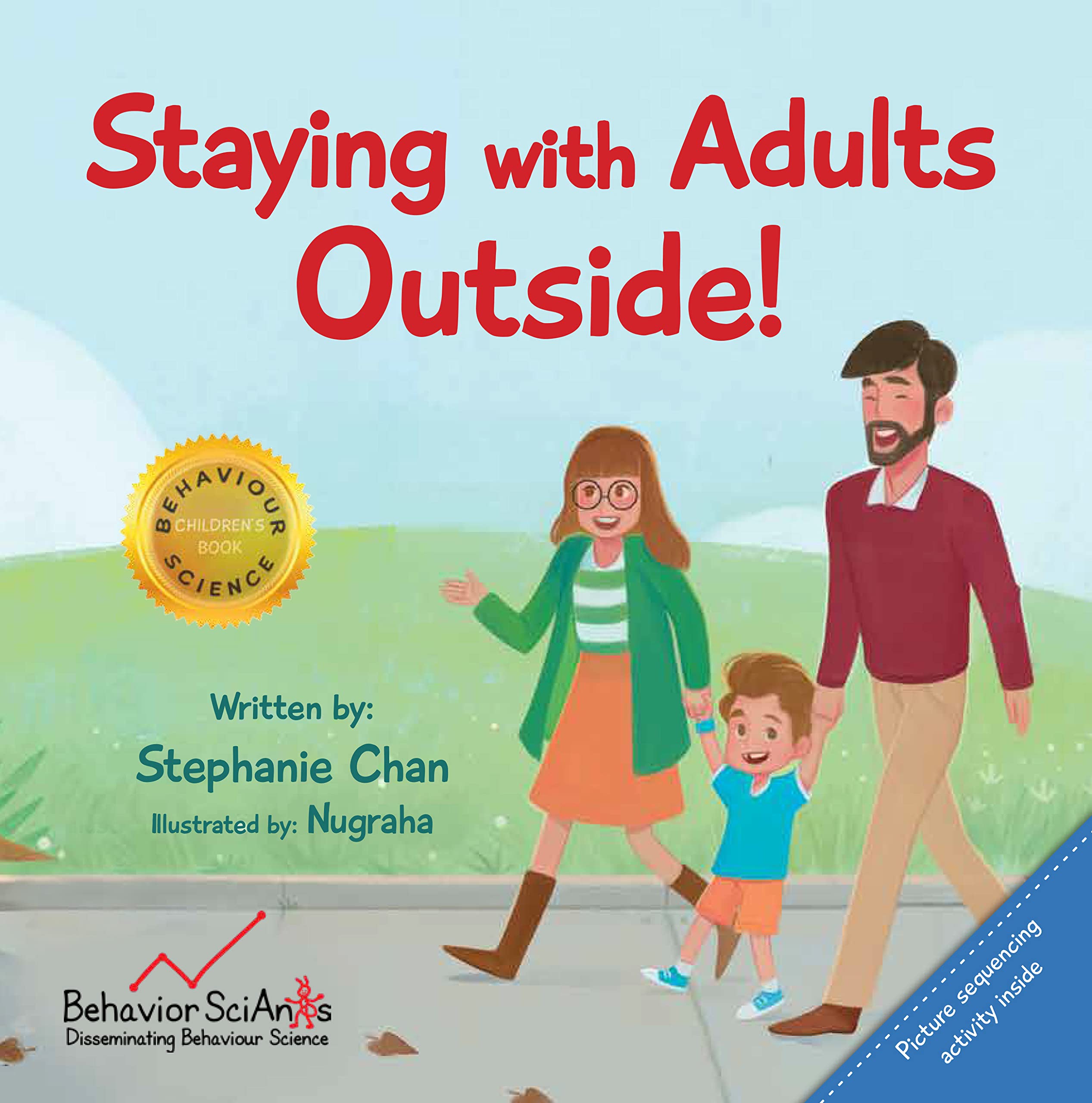 Staying with Adults Outside!: A Children's Book about Safety and showing expected behaviours In the Community