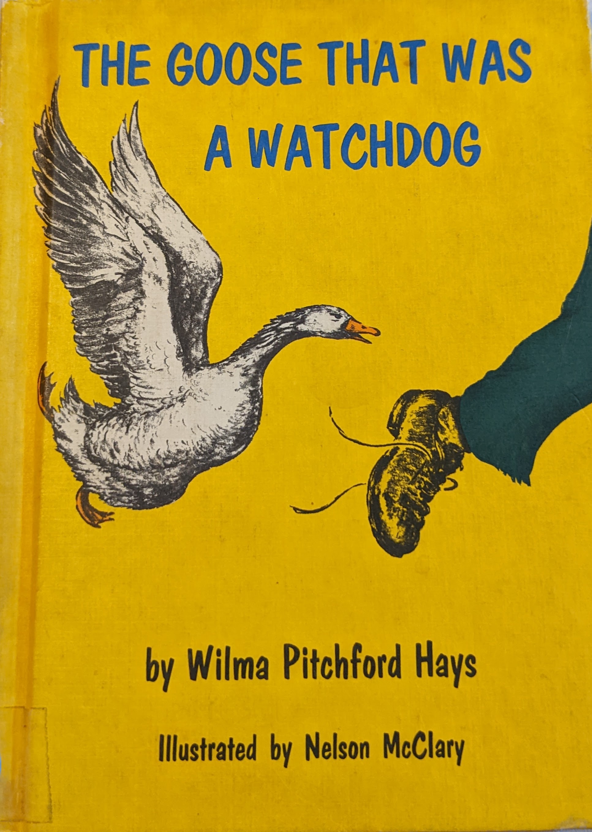 The Goose That Was a Watchdog by Wilma Pitchford Hays | Goodreads