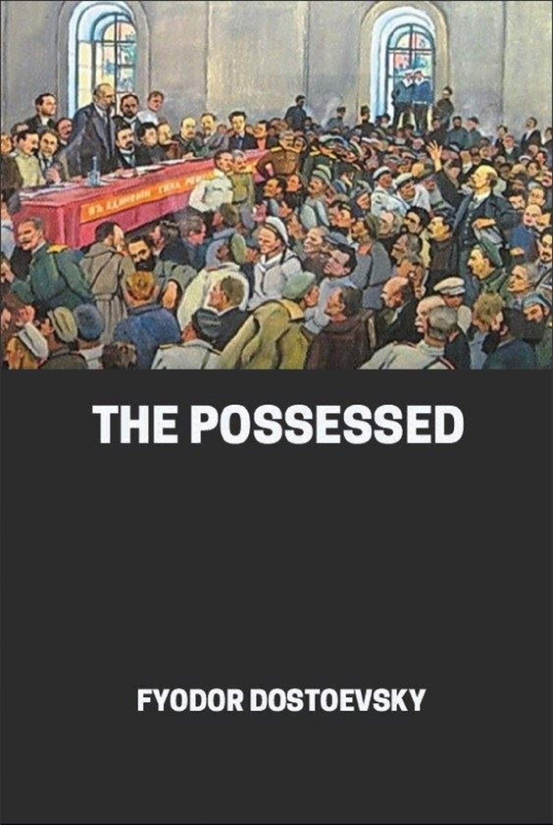 The Possessed By Fyodor Dostoyevsky (Translated By CONSTANCE GARNETT) [Annotated] book cover
