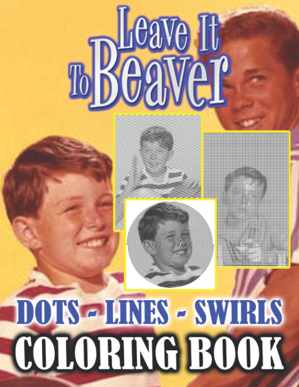 Leave It To Beaver Dots Lines Swirls Coloring Book Leave It To Beaver