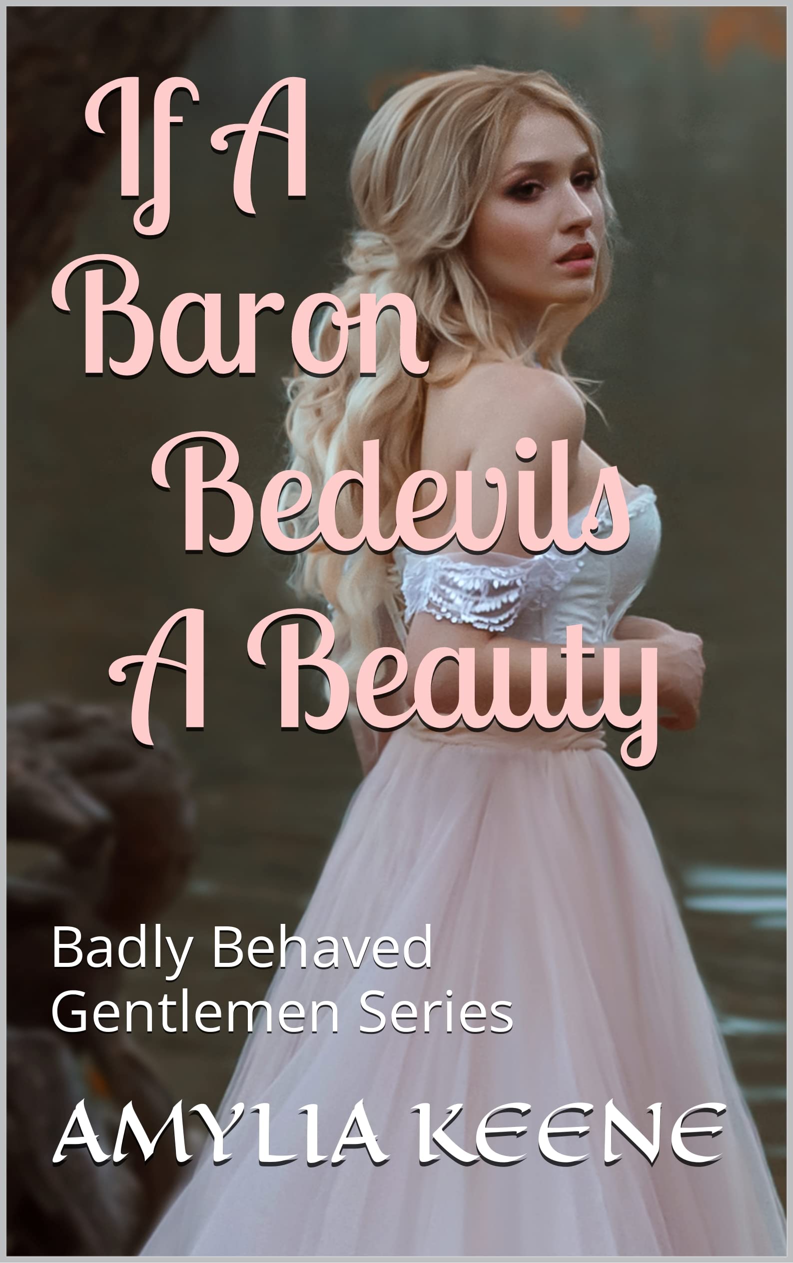 If A Baron Bedevils a Beauty