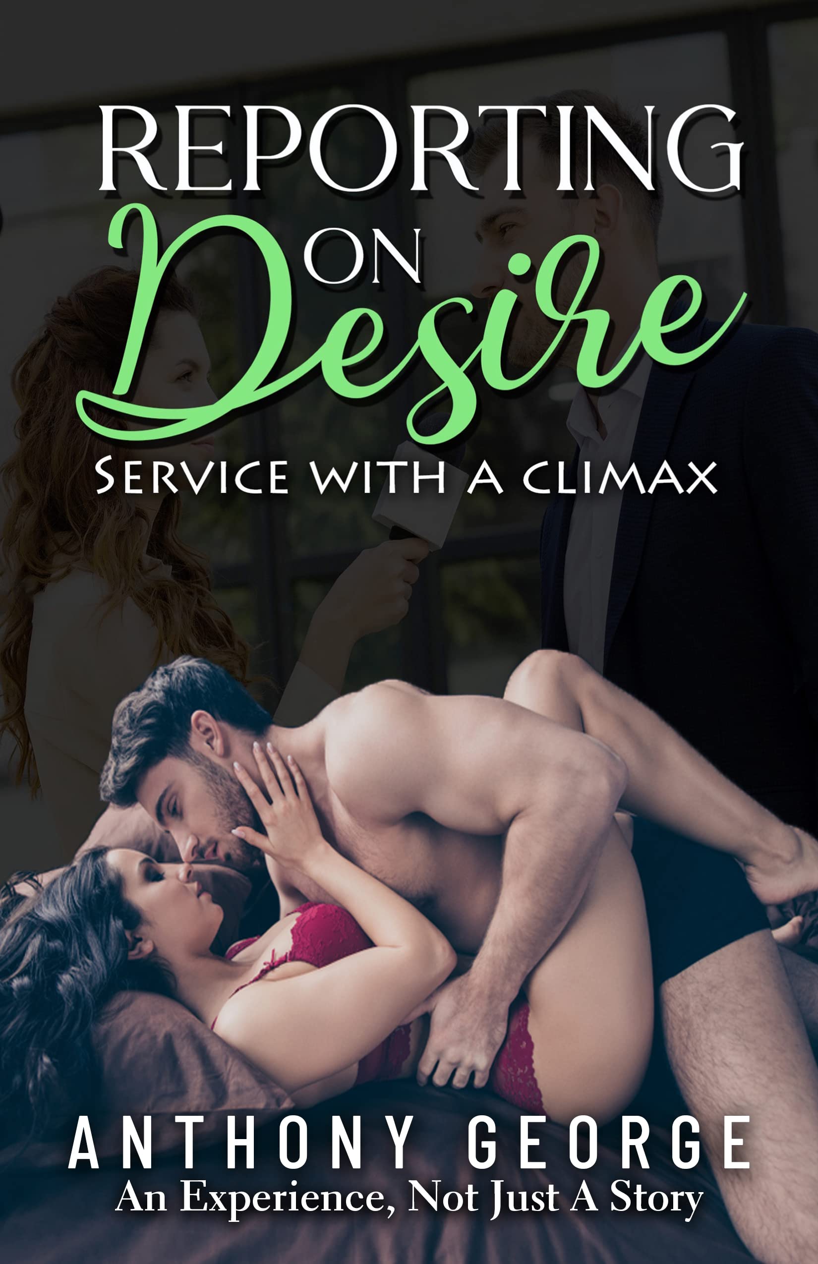 Reporting on Desire: Service with a Climax