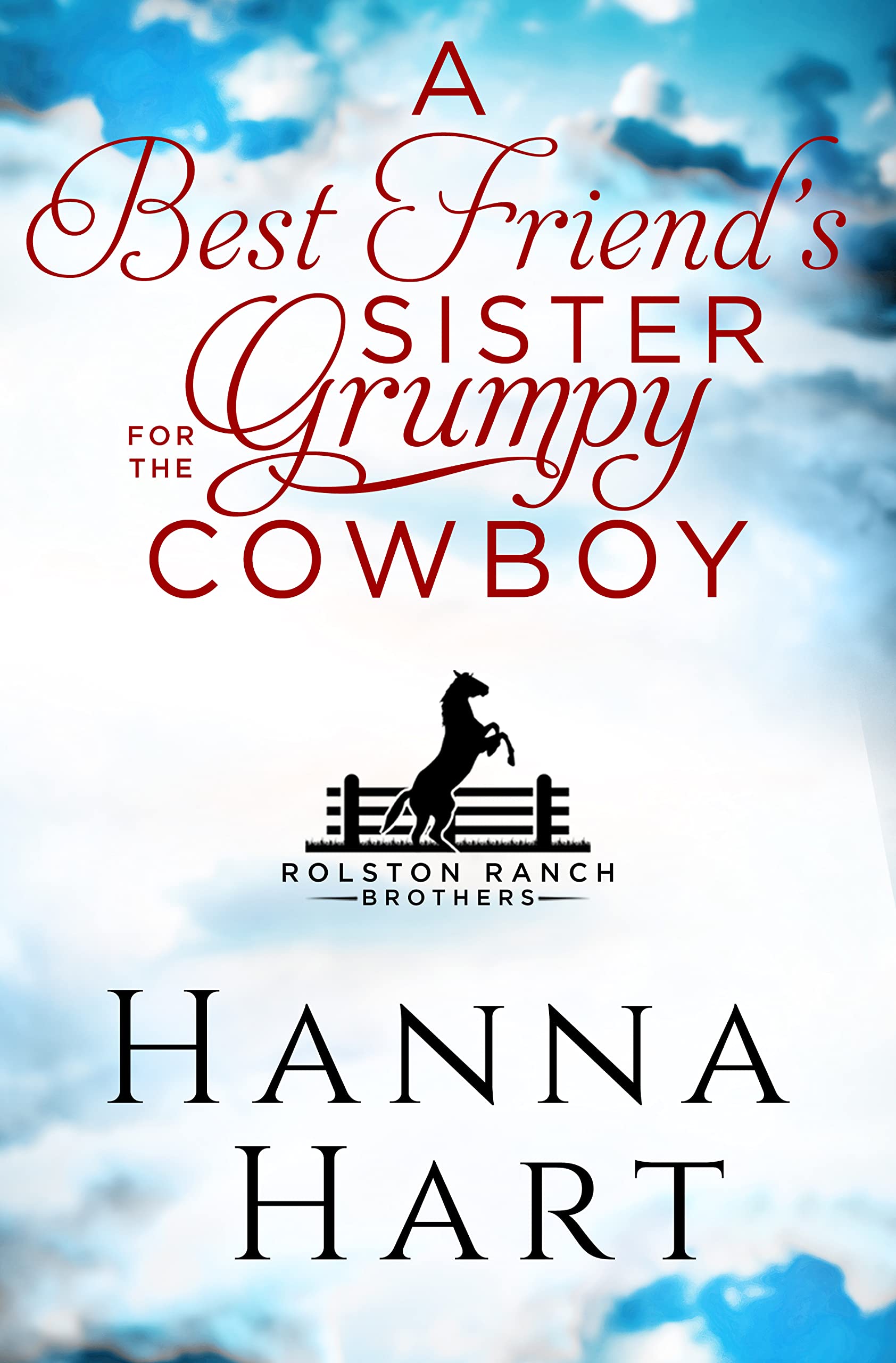 A Best Friend's Sister for the Grumpy Cowboy