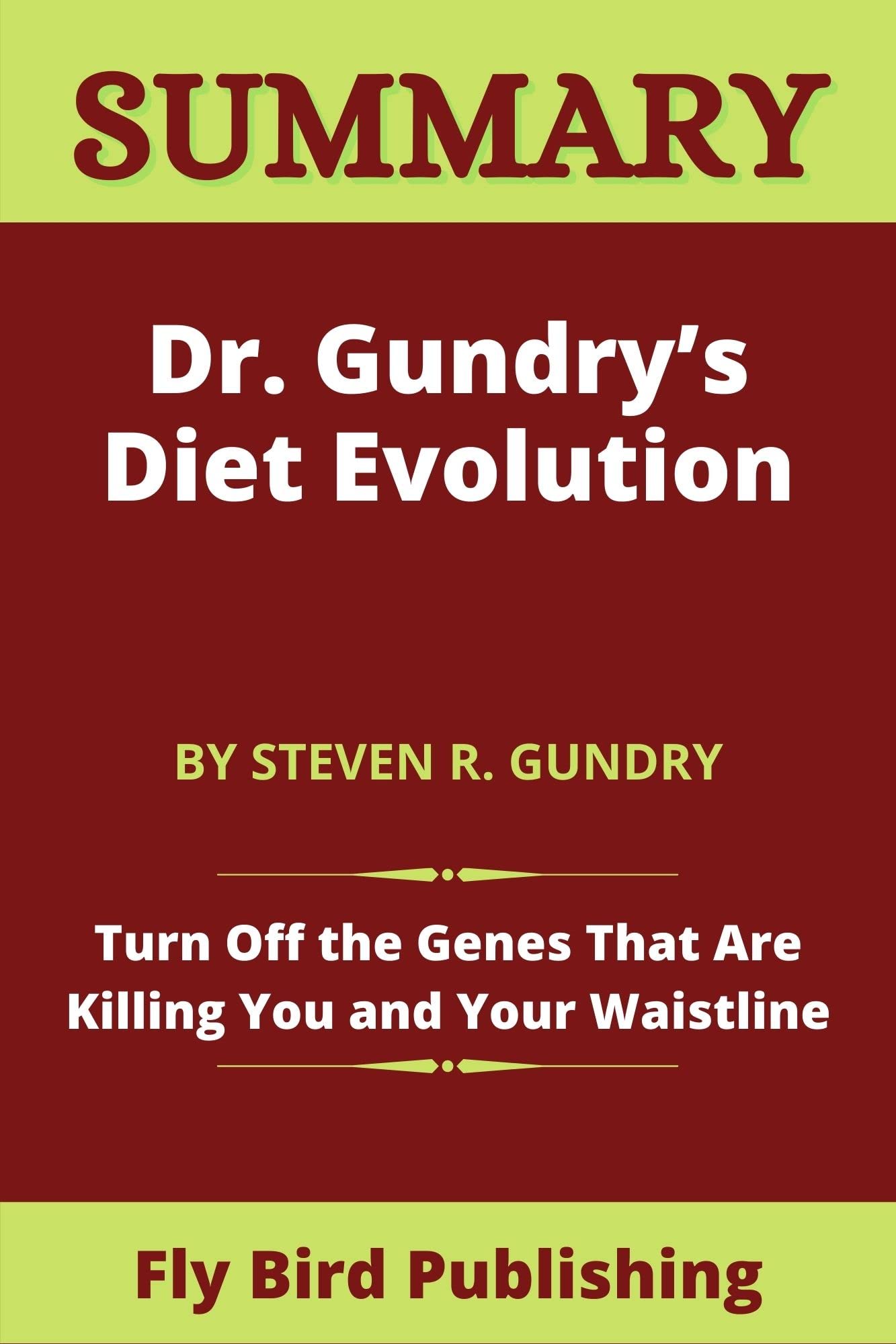 Summary Of Dr. Gundry’s Diet Evolution By Steven R. Gundry Turn Off