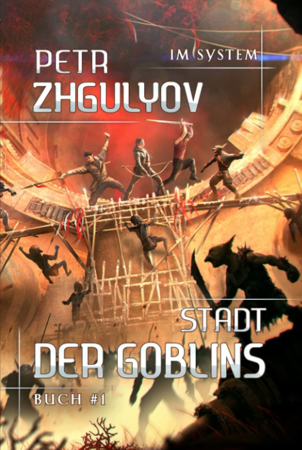 Stadt der Goblins (Im System #1) by Petr Zhgulyov | Goodreads
