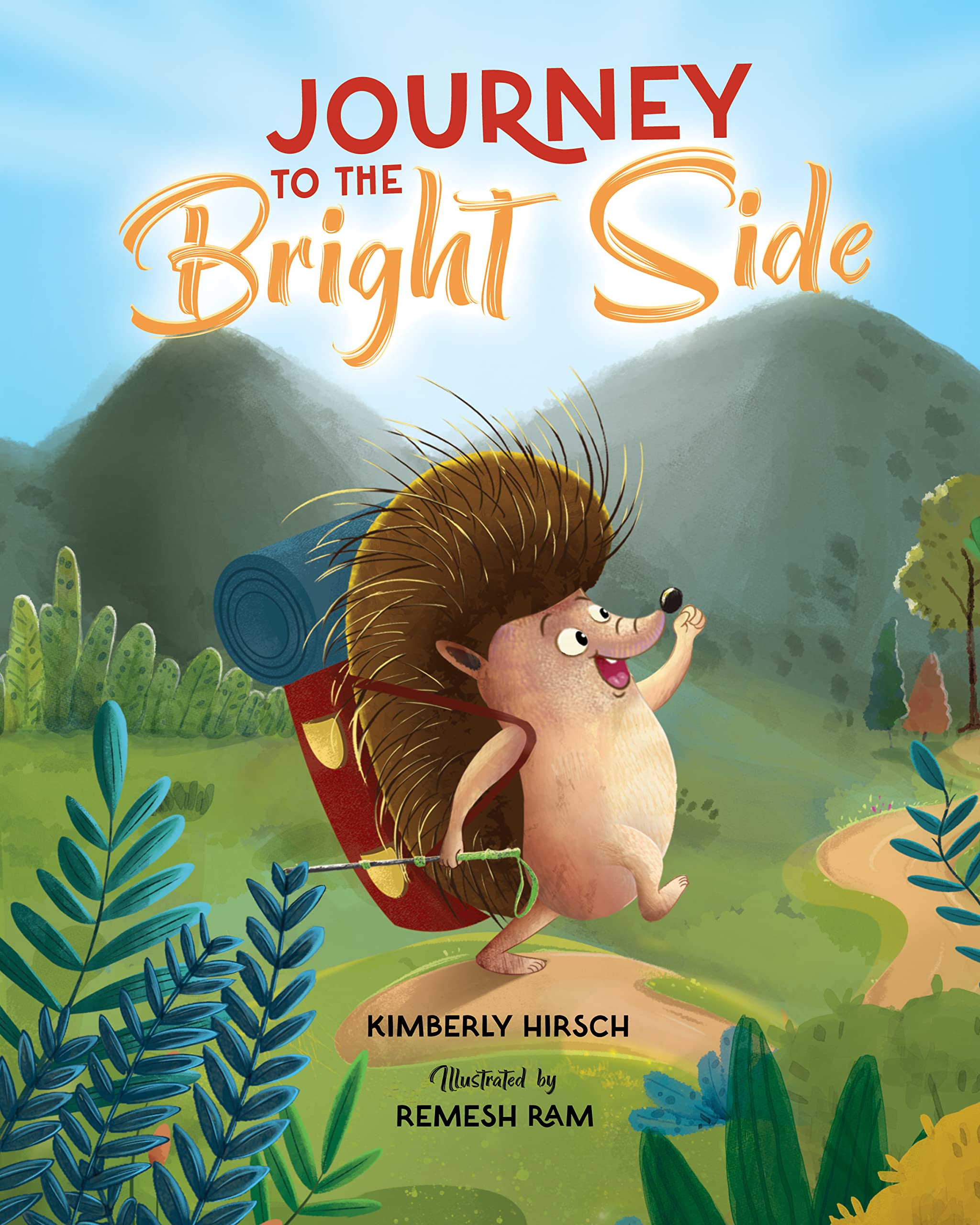 Journey to the Bright Side A Picture Book about Finding Positivity by