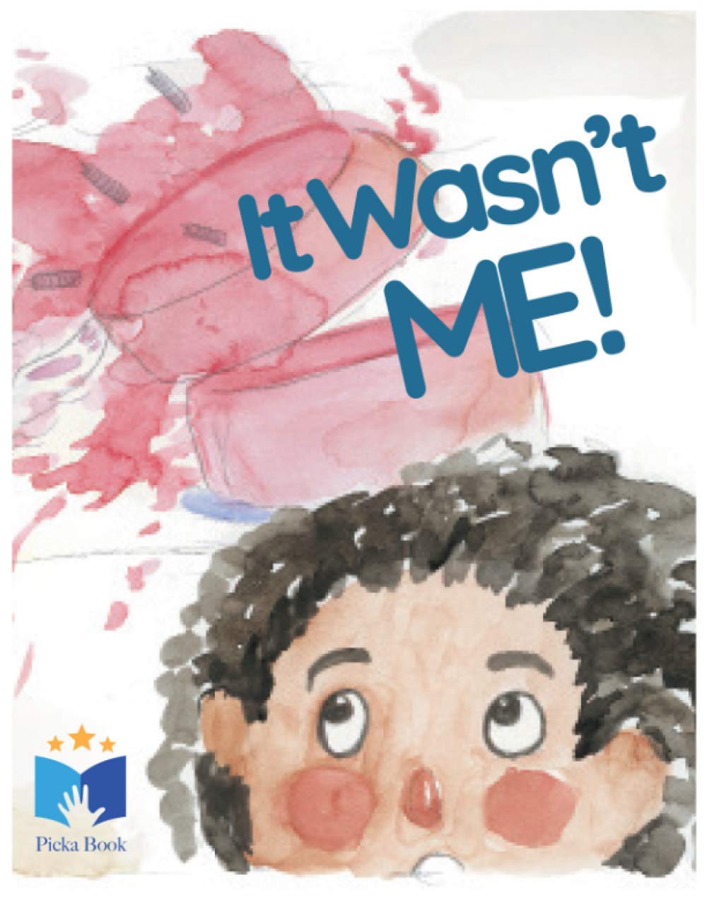 Picka Read Read It Wasn’t Me!: Story on Becoming Honest & Overcoming Lying by Picka ...