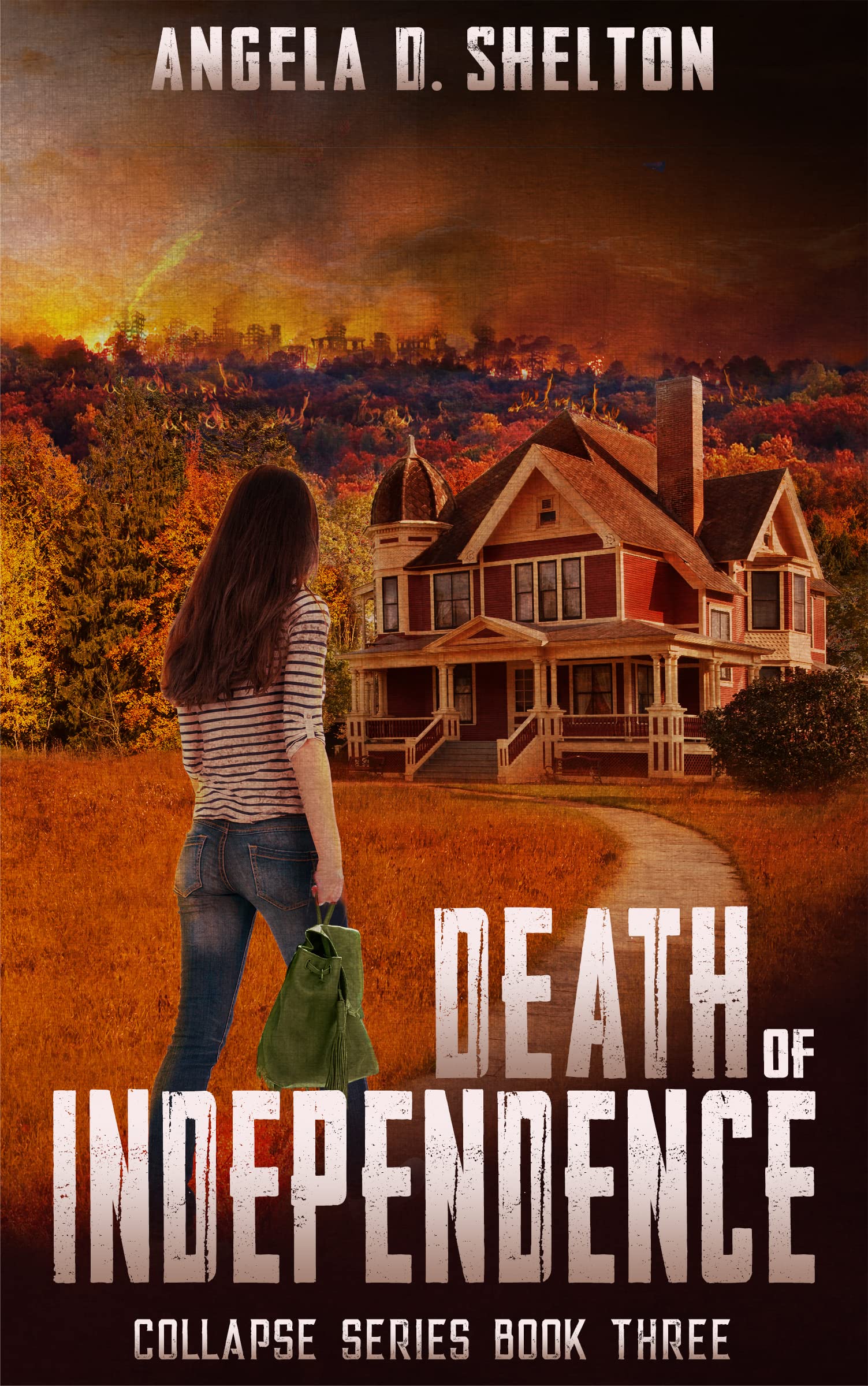 Death of Independence (Collapse #3) by Angela D. Shelton | Goodreads