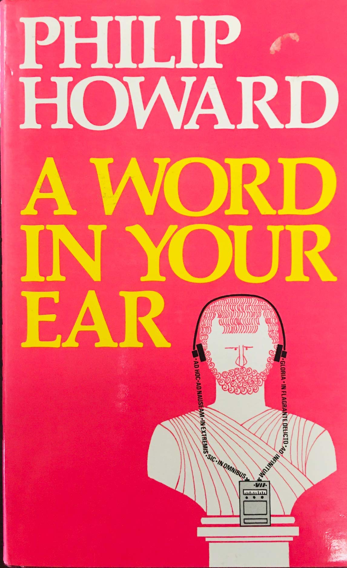 A Word in Your Ear by Philip Howard | Goodreads