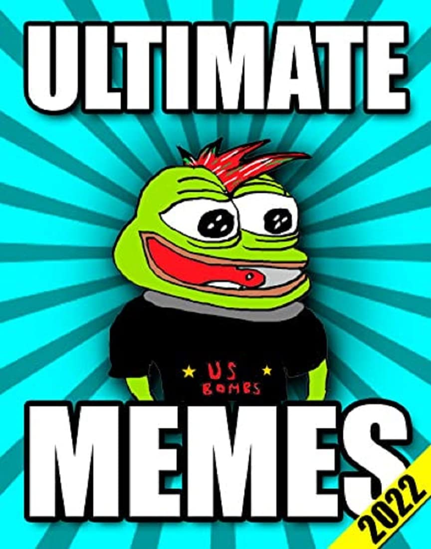 Mémés: Juicy Dank, Funny and Hilarious Mémés for 2022