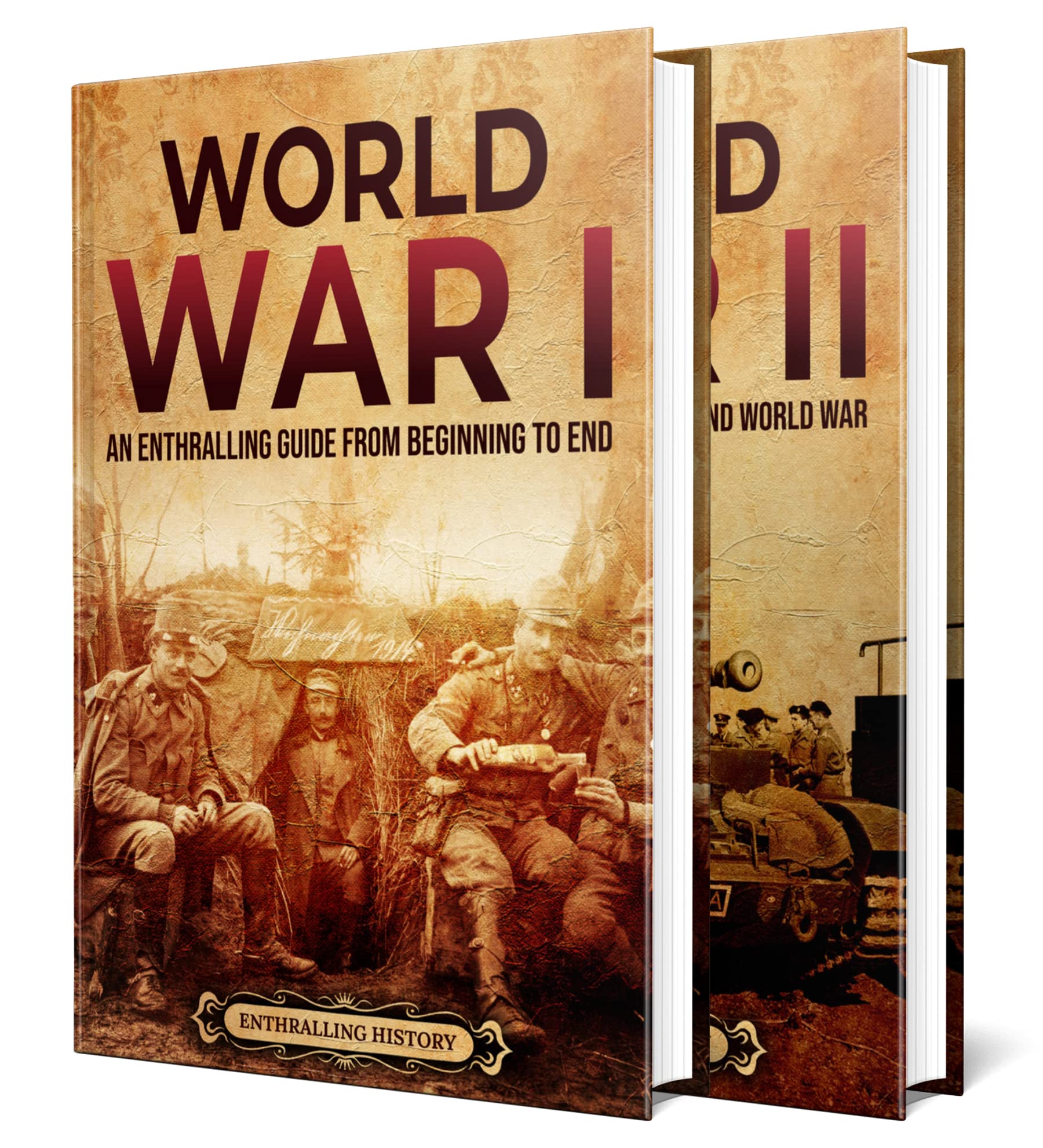 The World Wars An Enthralling Guide To The First And Second World War The World Wars An Enthralling Guide To The First And Second World War