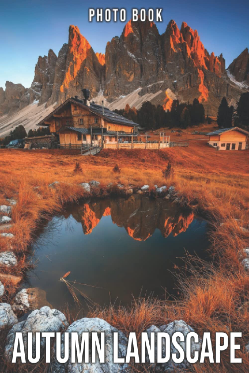 Autumn Landscape Photo Book Romantic View Colorful Pictures For All