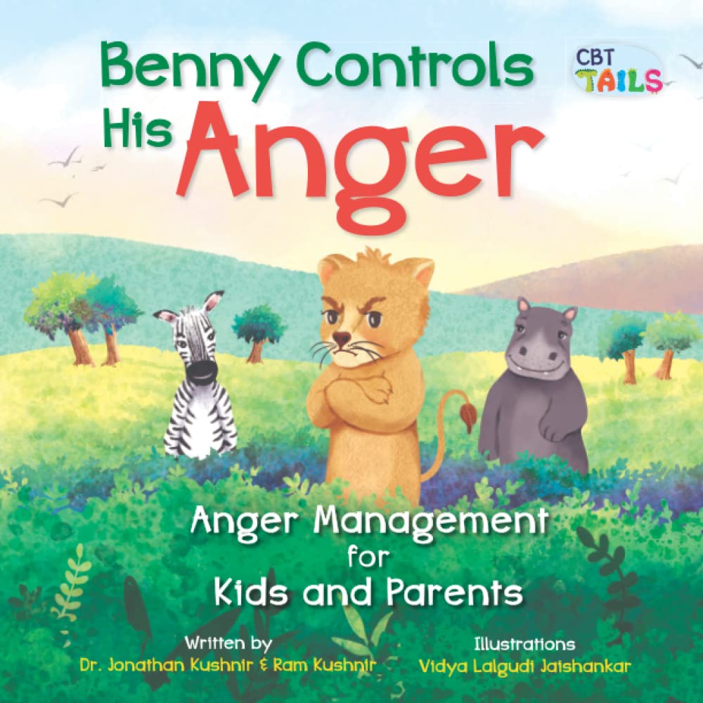 Benny Controls His Anger: Anger Management for Kids and Parents by ...