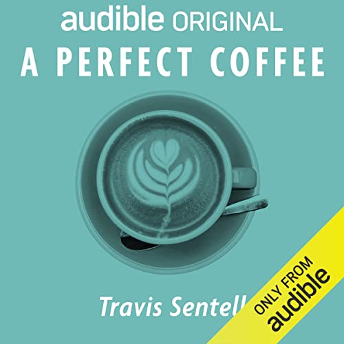 A Perfect Coffee