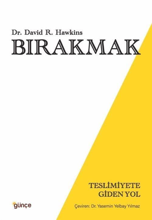 Bırakmak; Teslimiyete Giden Yol