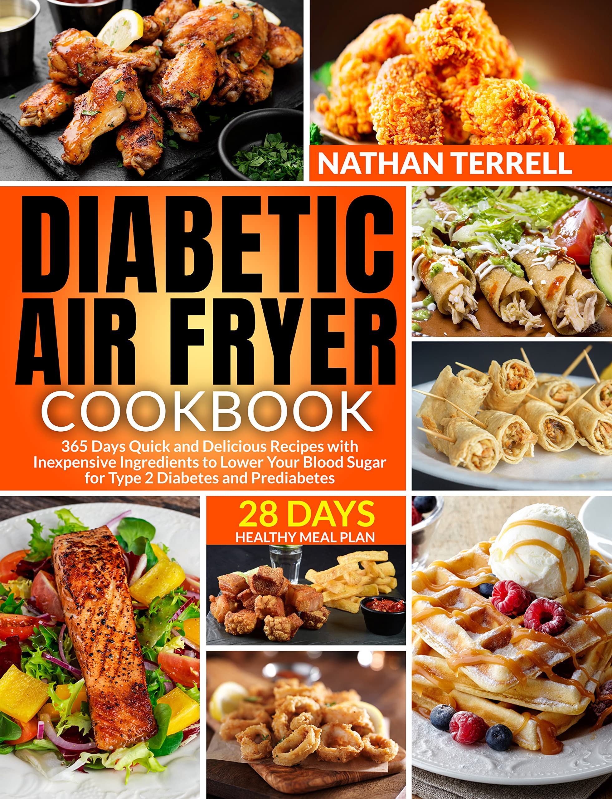 Diabetic Air Fryer Cookbook 365 Days Quick and Delicious Recipes with Inexpensive Ingredients