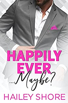 Happily Ever... Maybe?