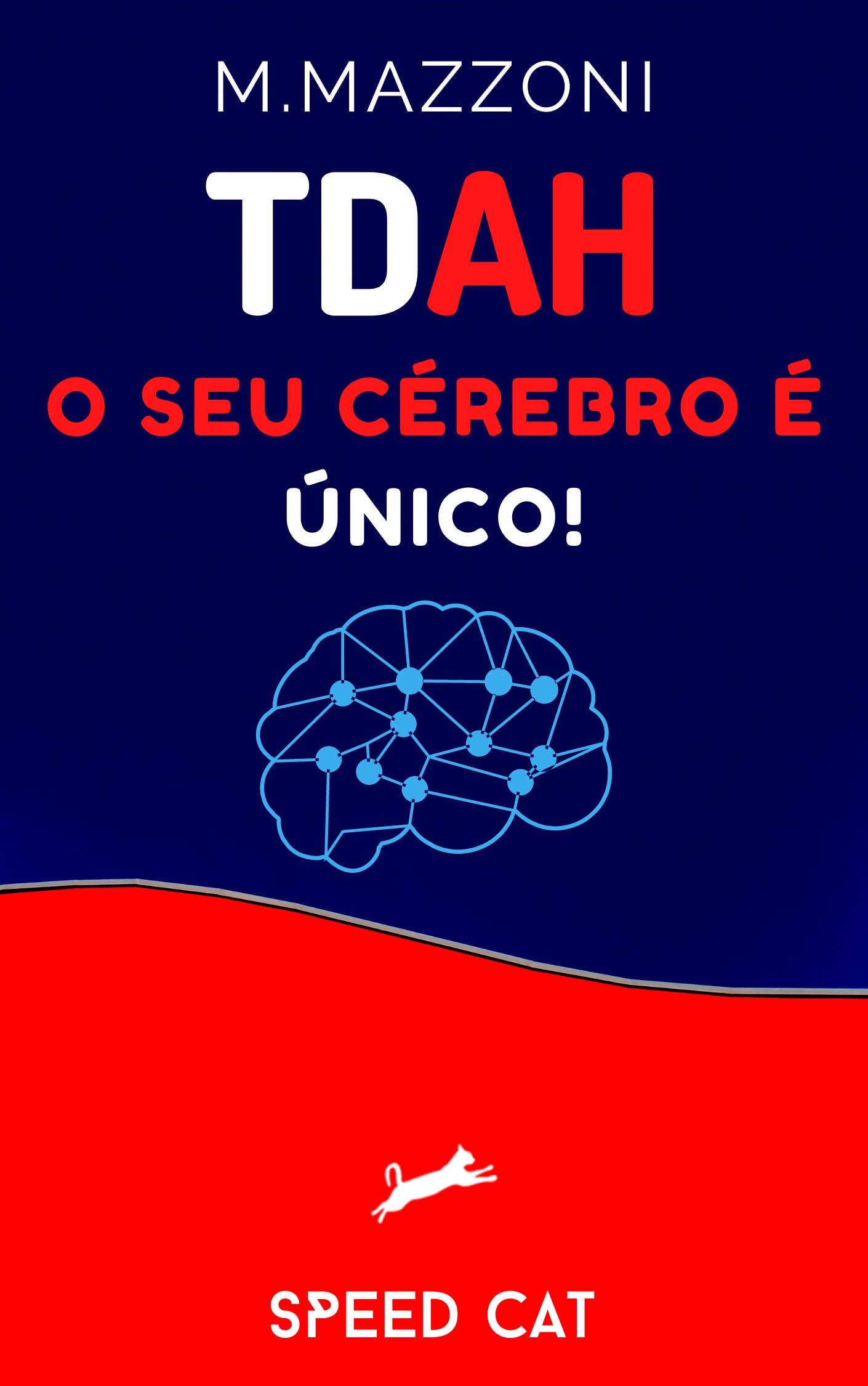 TDAH: O Seu Cérebro É Único