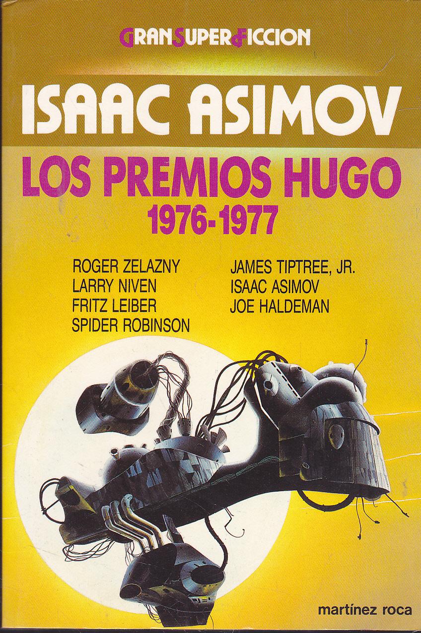 Los Premios Hugo, Vol. 6 (19761977) by Isaac Asimov Goodreads