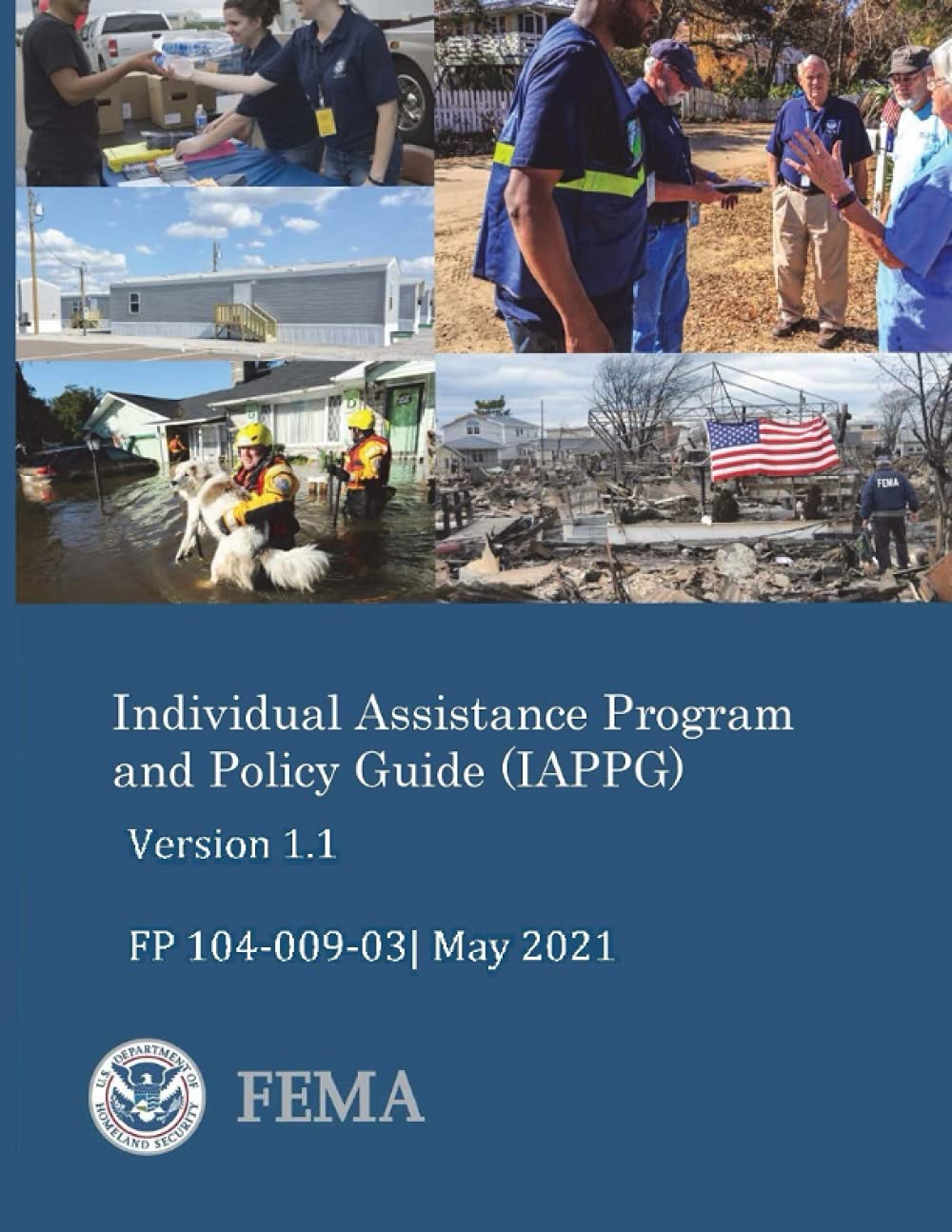 FEMA's Individual Assistance Program and Policy Guide (IAPPG) Version 1