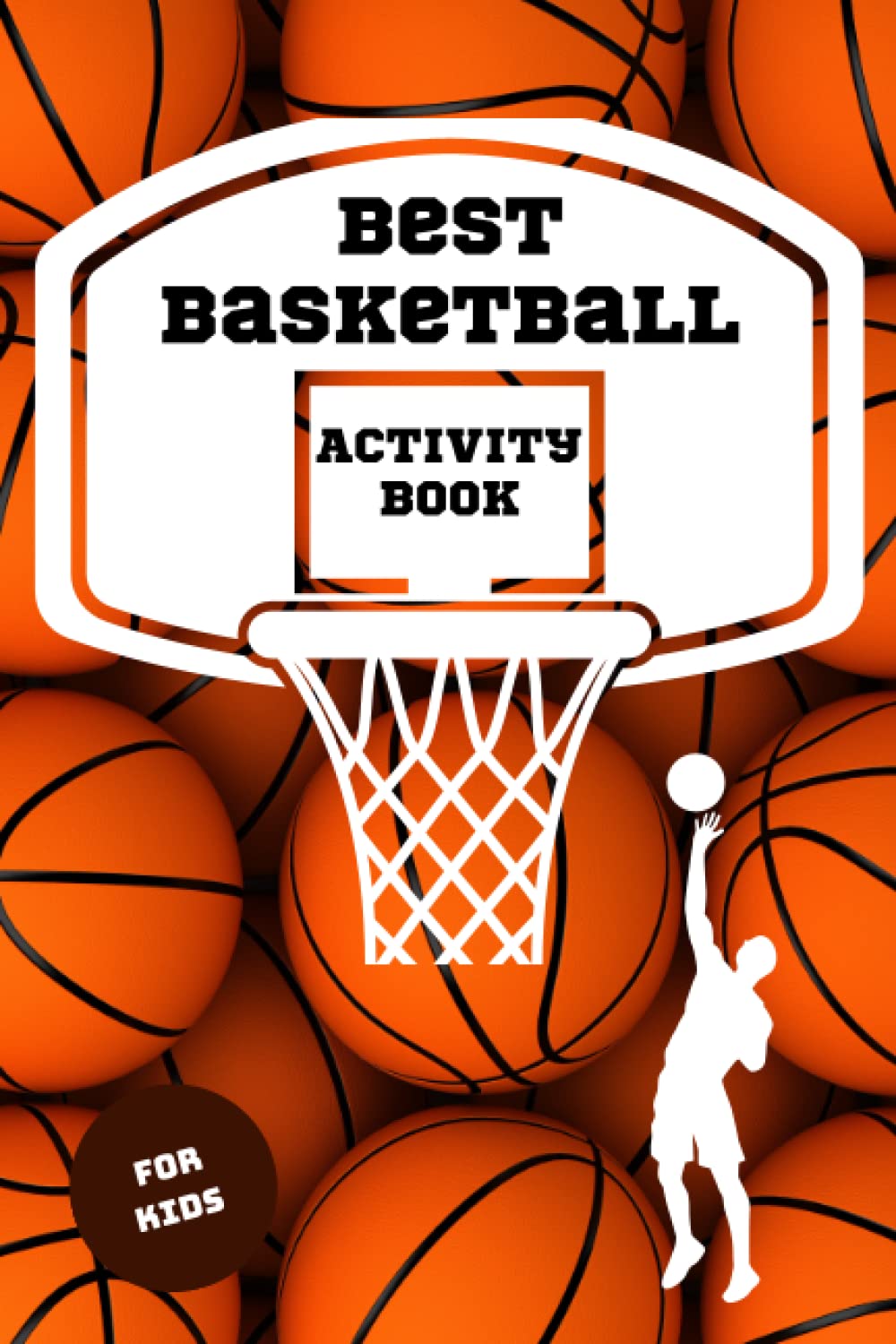 Basketball Activity Book For Kids Includes Basketball Mazes, Word