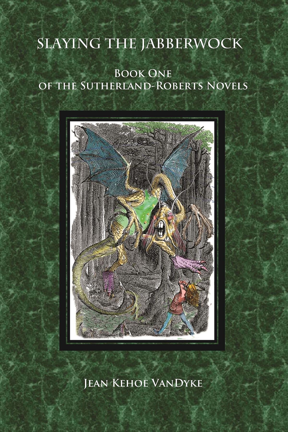 Slaying the Jabberwock by Jean Kehoe VanDyke | Goodreads