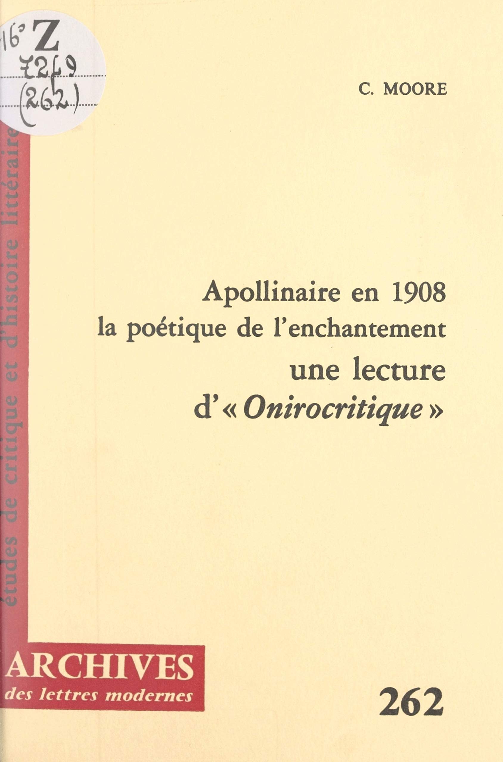 Apollinaire en 1908, la poétique de l'enchantement Une lecture d