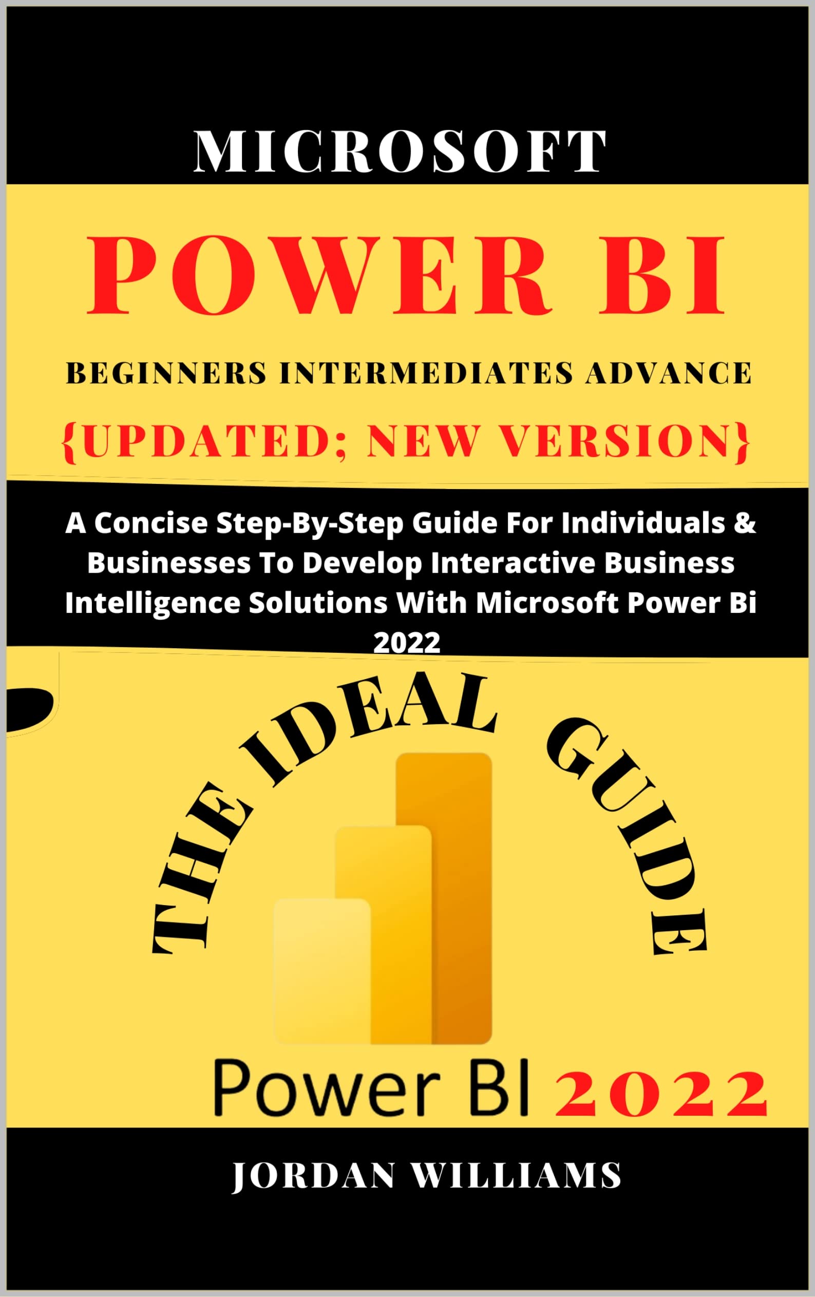 MICROST POWER BI FOR BEGINNERS : A Concise Step-By-Step Guide For ...