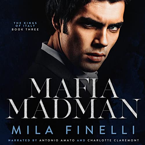 Mafia Madman (The Kings of Italy 3) by Mila Finelli