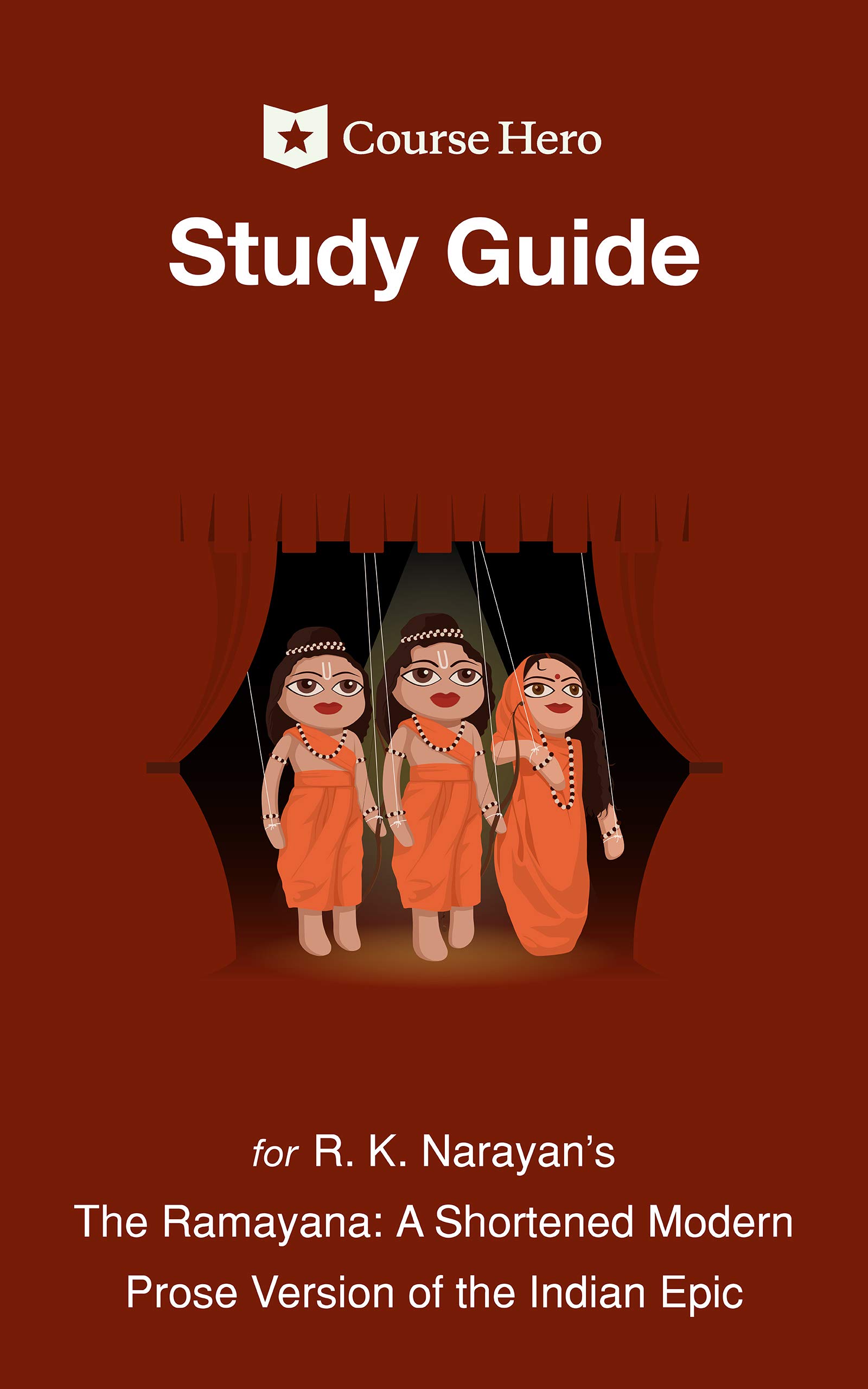 Study Guide for R. K. Narayan's The Ramayana A Shortened Modern Prose