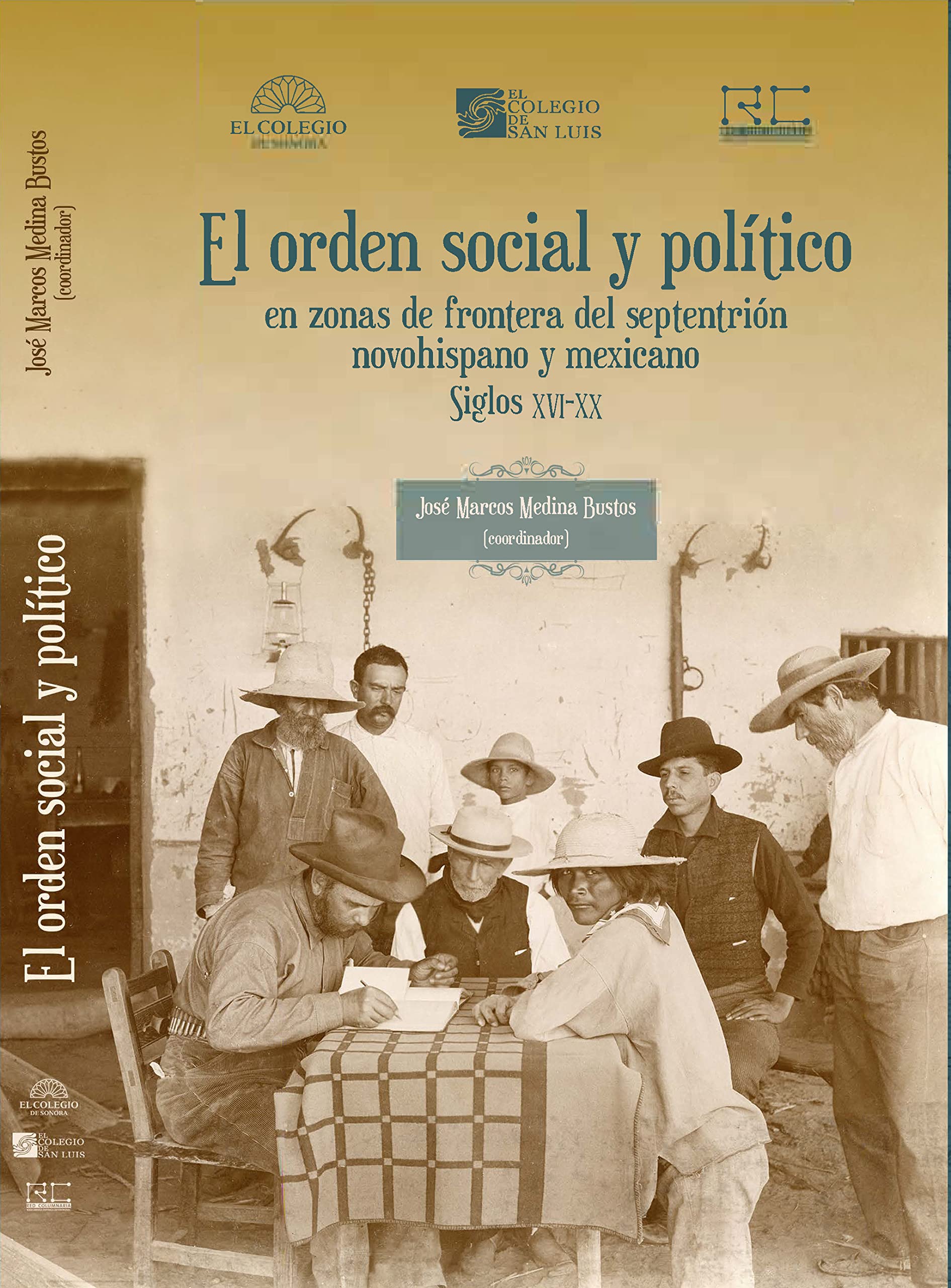 El orden social y político en zonas de frontera del septentrión