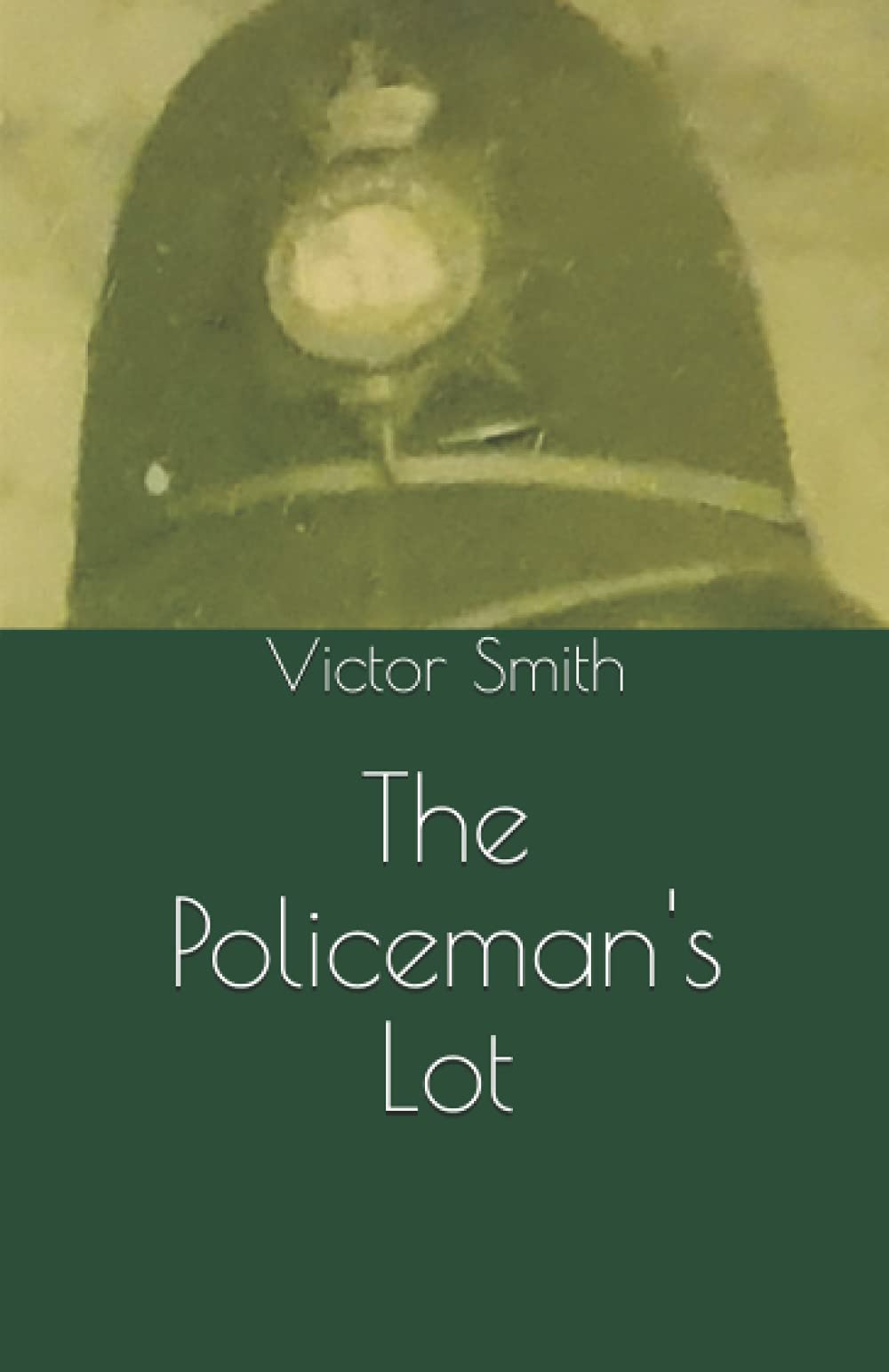 The Policeman's Lot by Victor B Smith Goodreads The Policeman's Lot by Victor B Smith Goodreads