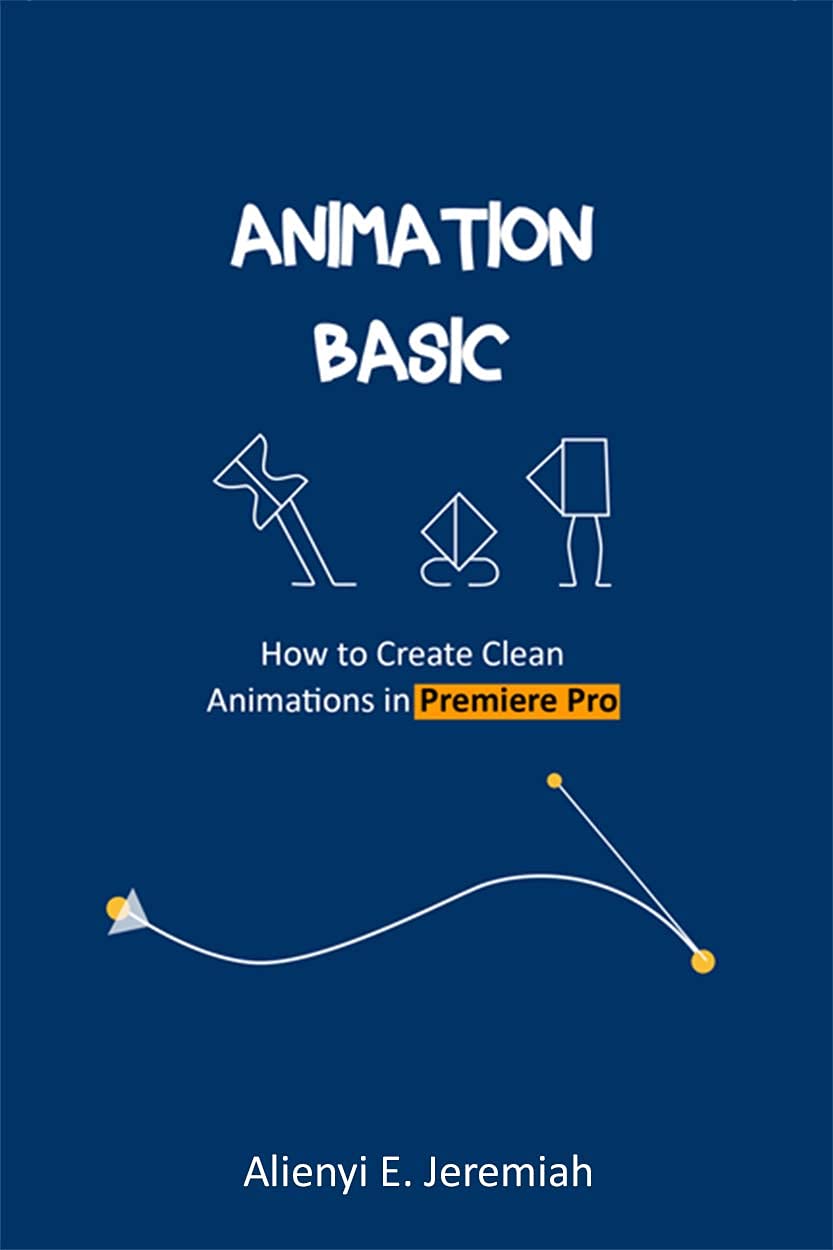 animation-basic-how-to-create-clean-animations-in-premiere-pro-by