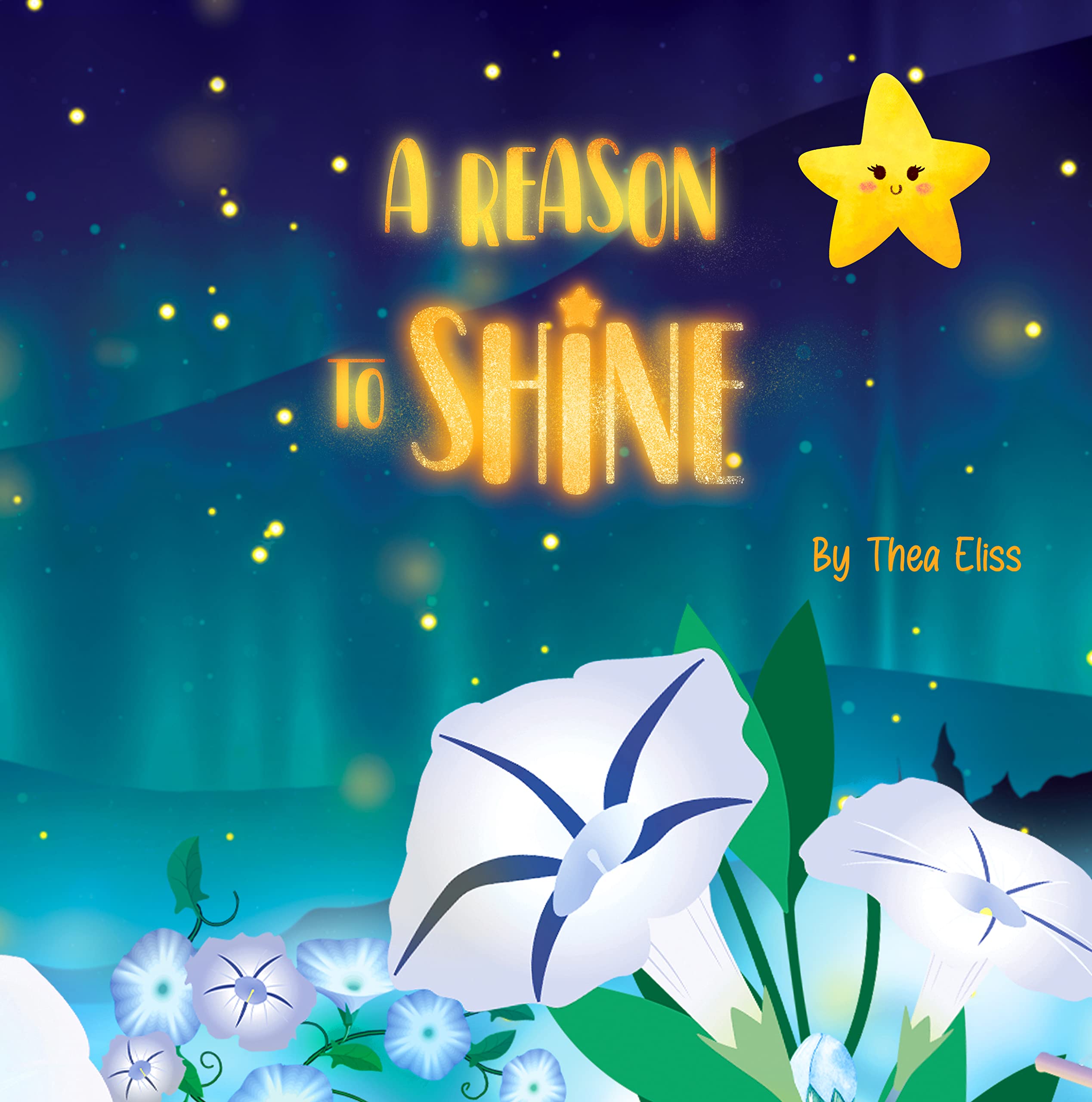 A Reason to Shine: A Children's Book About Being Yourself and not Comparing Yourself with Others