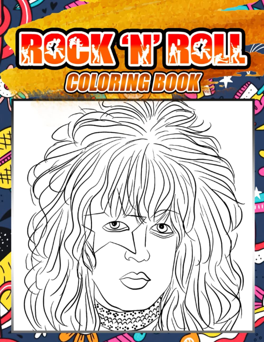 Rock N Roll Coloring Book: Favorite Rock Stars Coloring Pages For Grown
