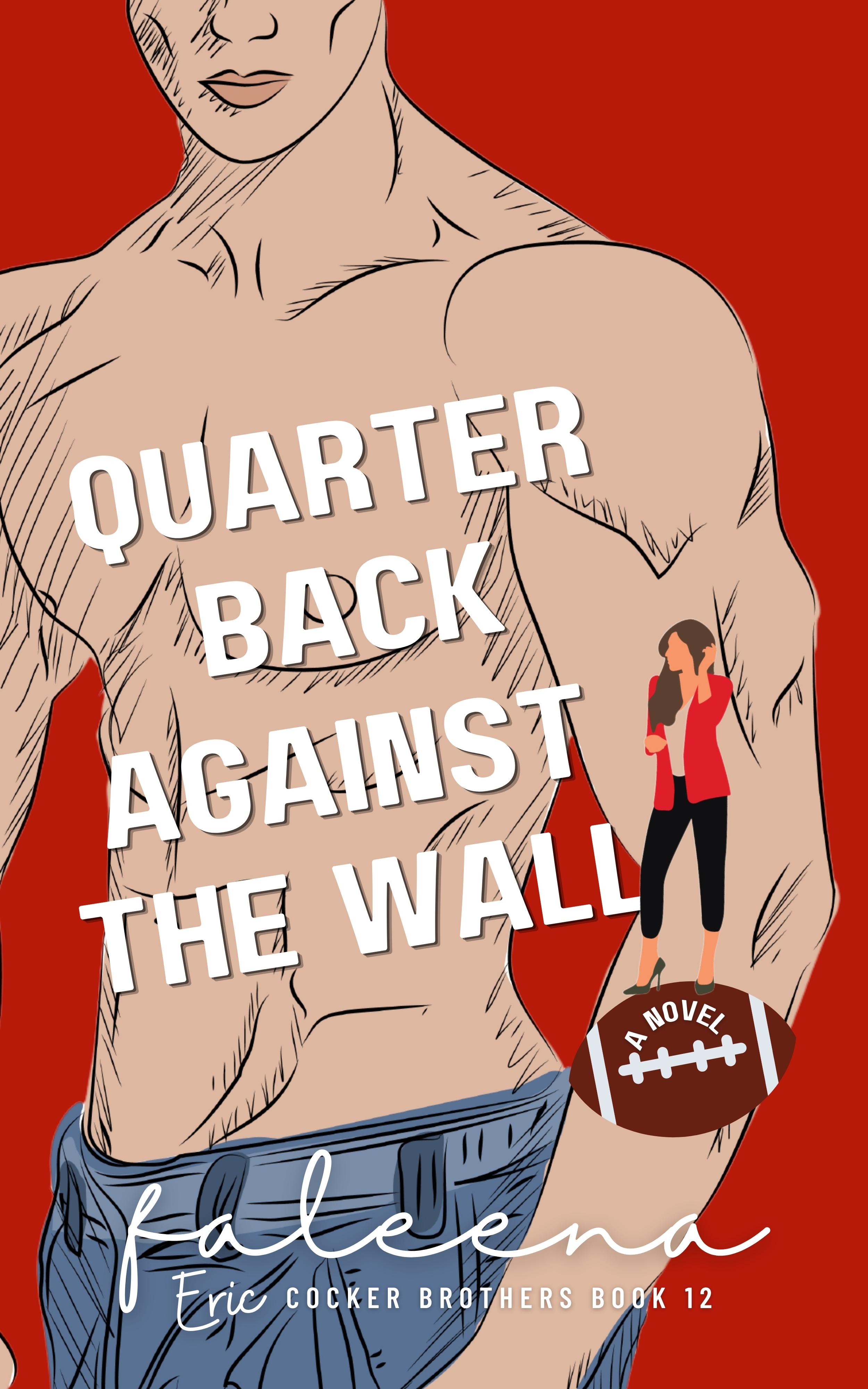 Quarter Back Against The Wall: ERIC COCKER