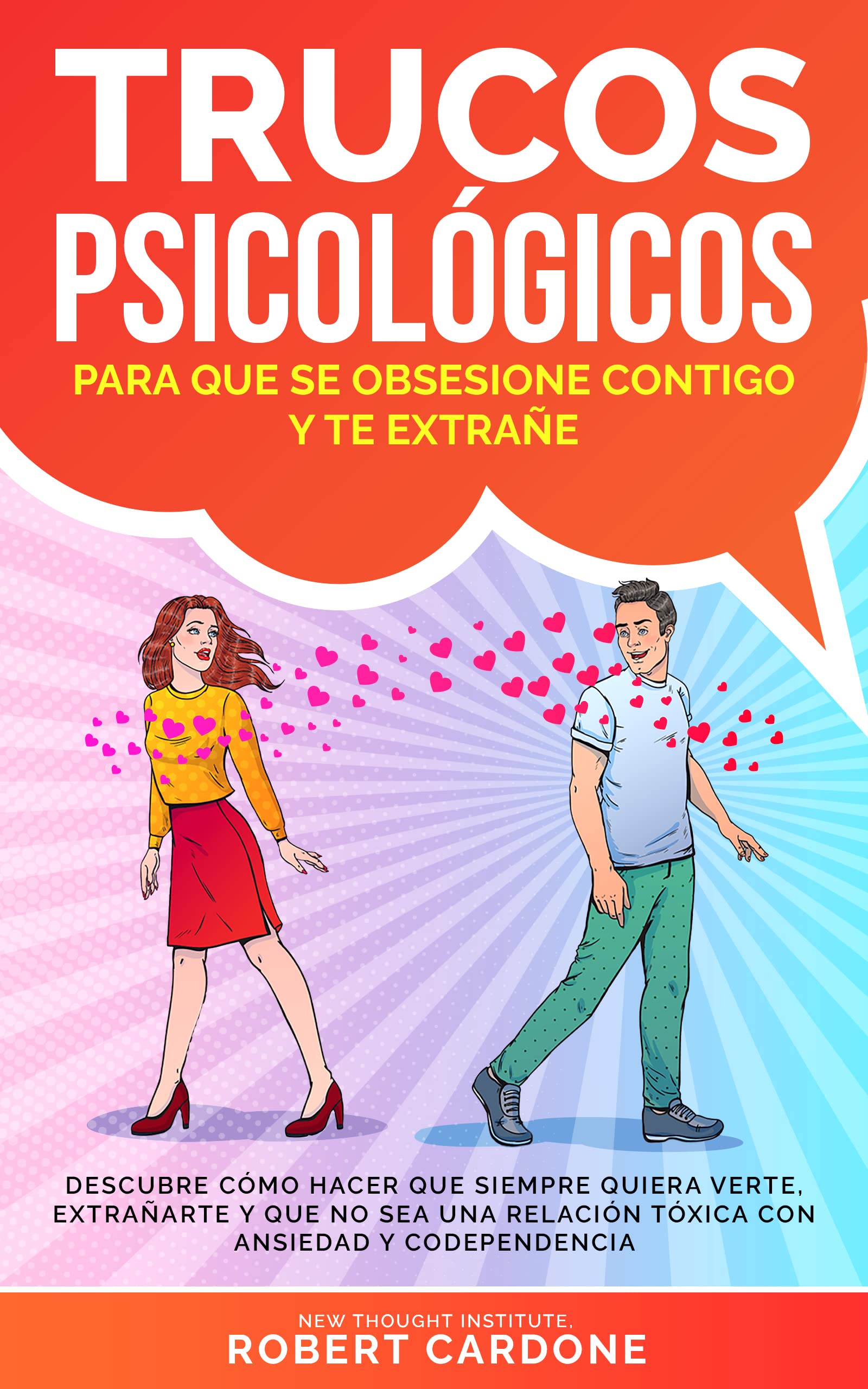 Trucos Psicológicos -Para que se obsesione contigo y te extrañe