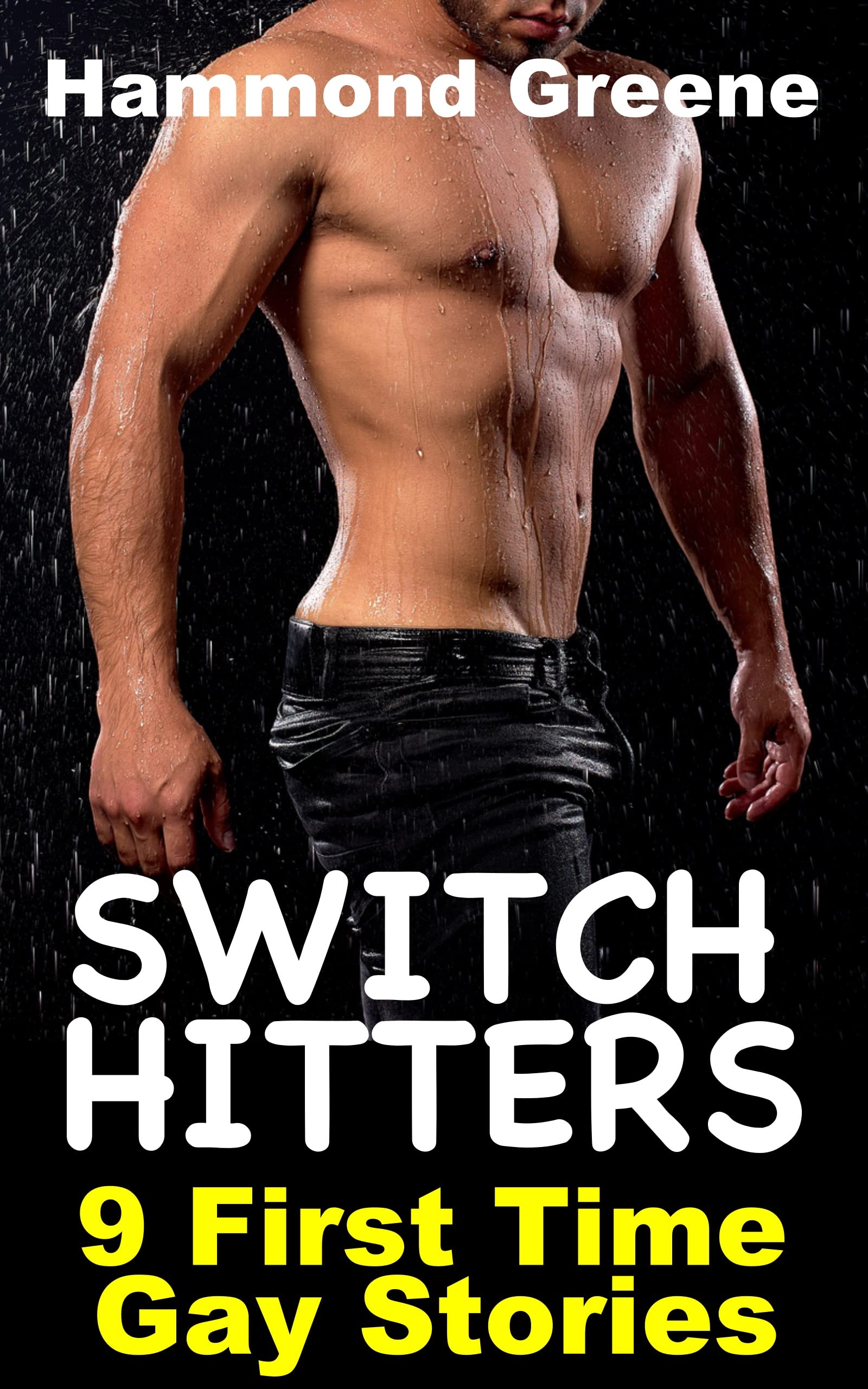 Switch Hitters 9 First Time Gay Stories by Hammond Greene Goodreads