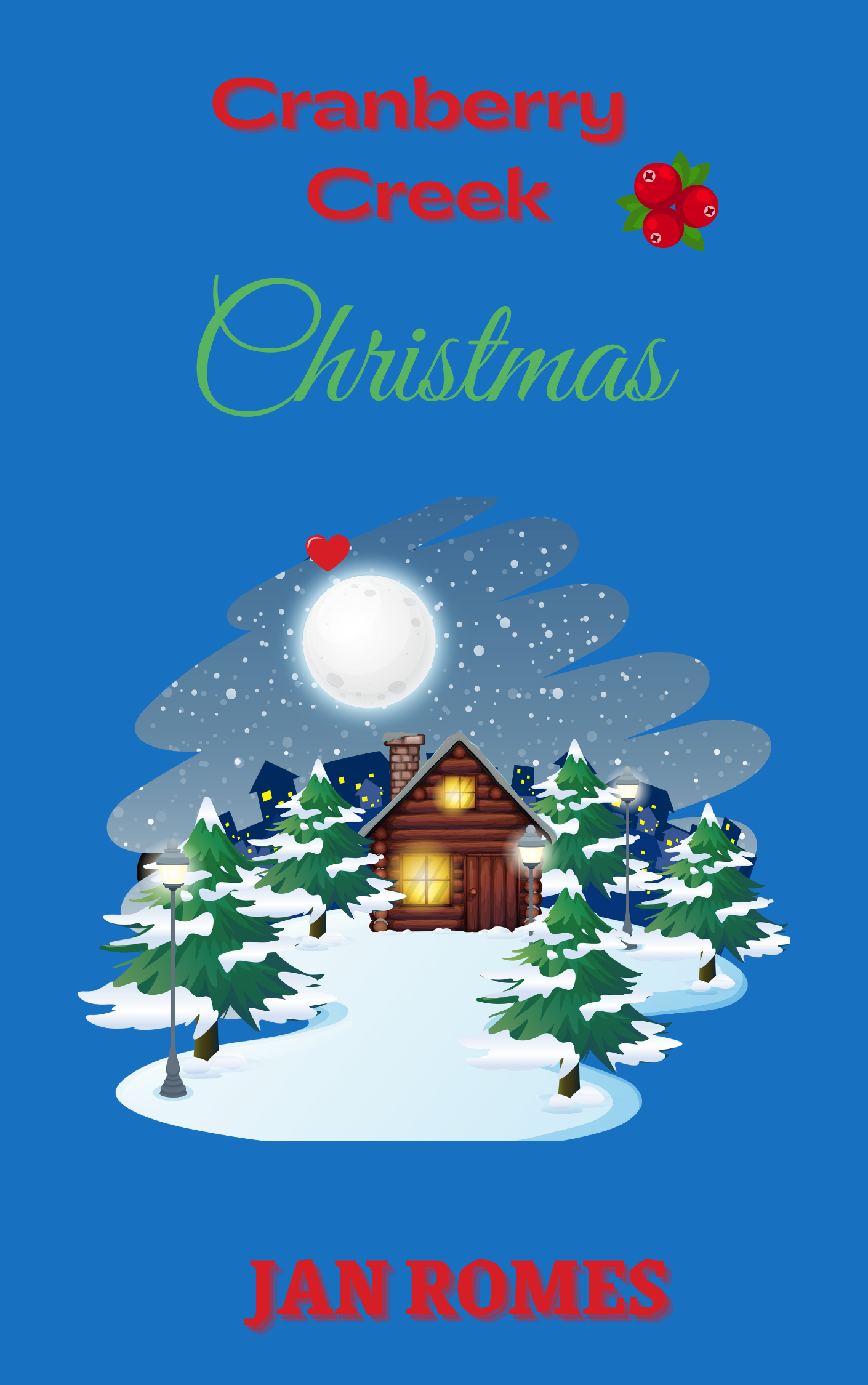 Cranberry Creek Christmas by Jan Romes Goodreads