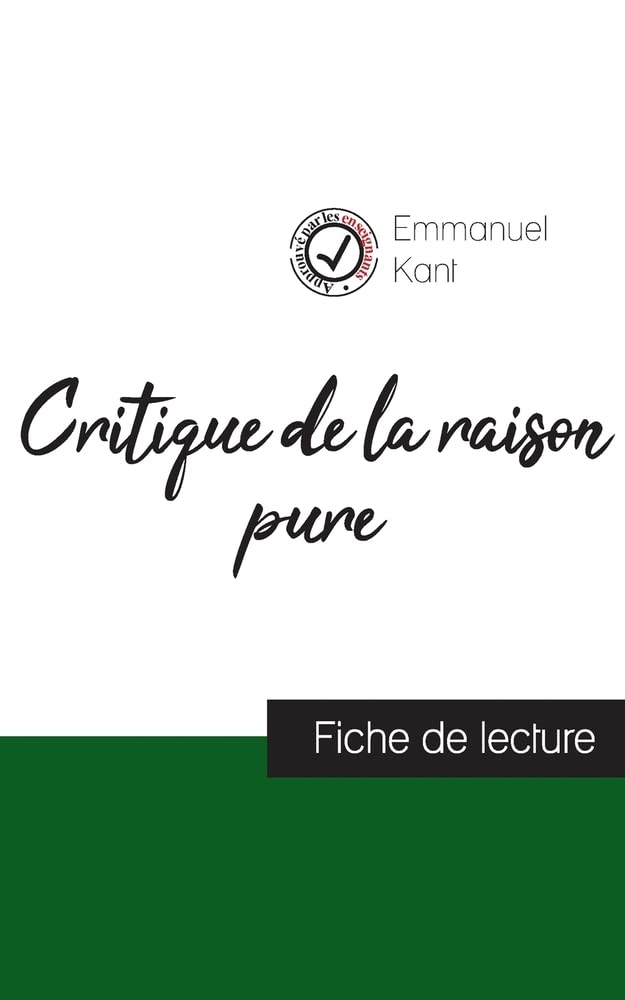 Critique de la raison pure de Kant (fiche de lecture et analyse complète de l