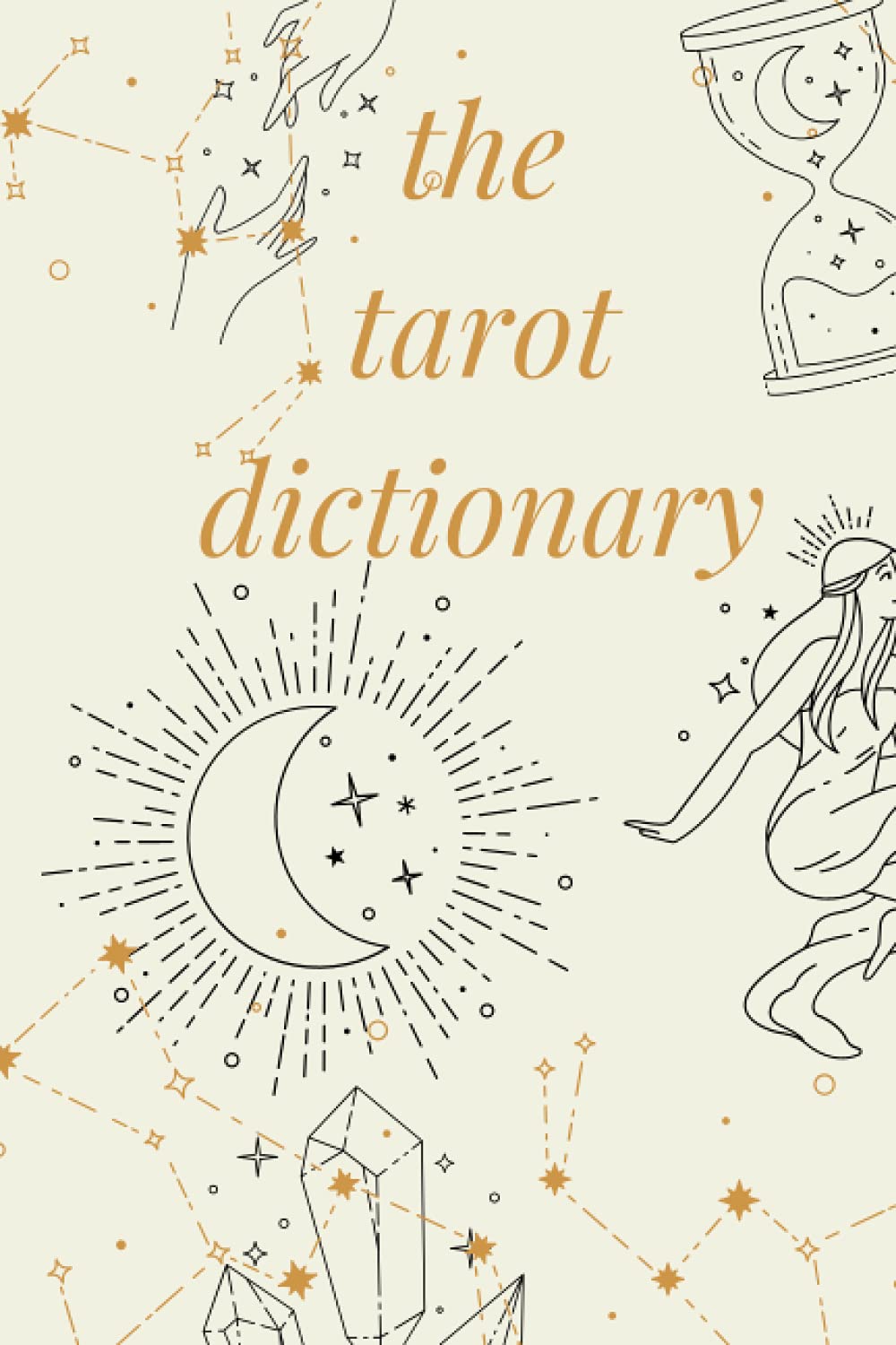 The Tarot Card Dictionary & Compendium - tarot card reading guide ...