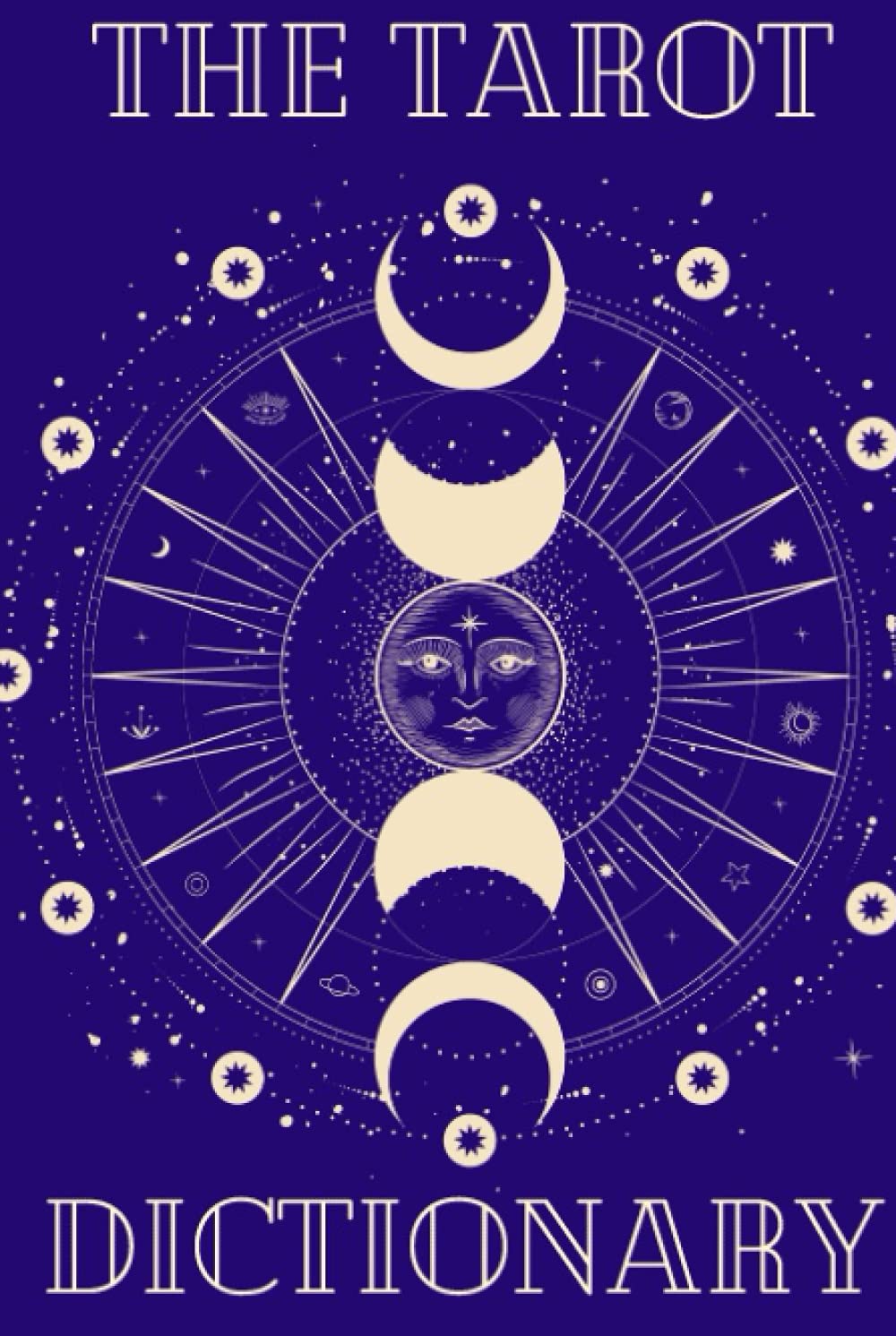 The Tarot Card Dictionary & Compendium tarot card reading guide